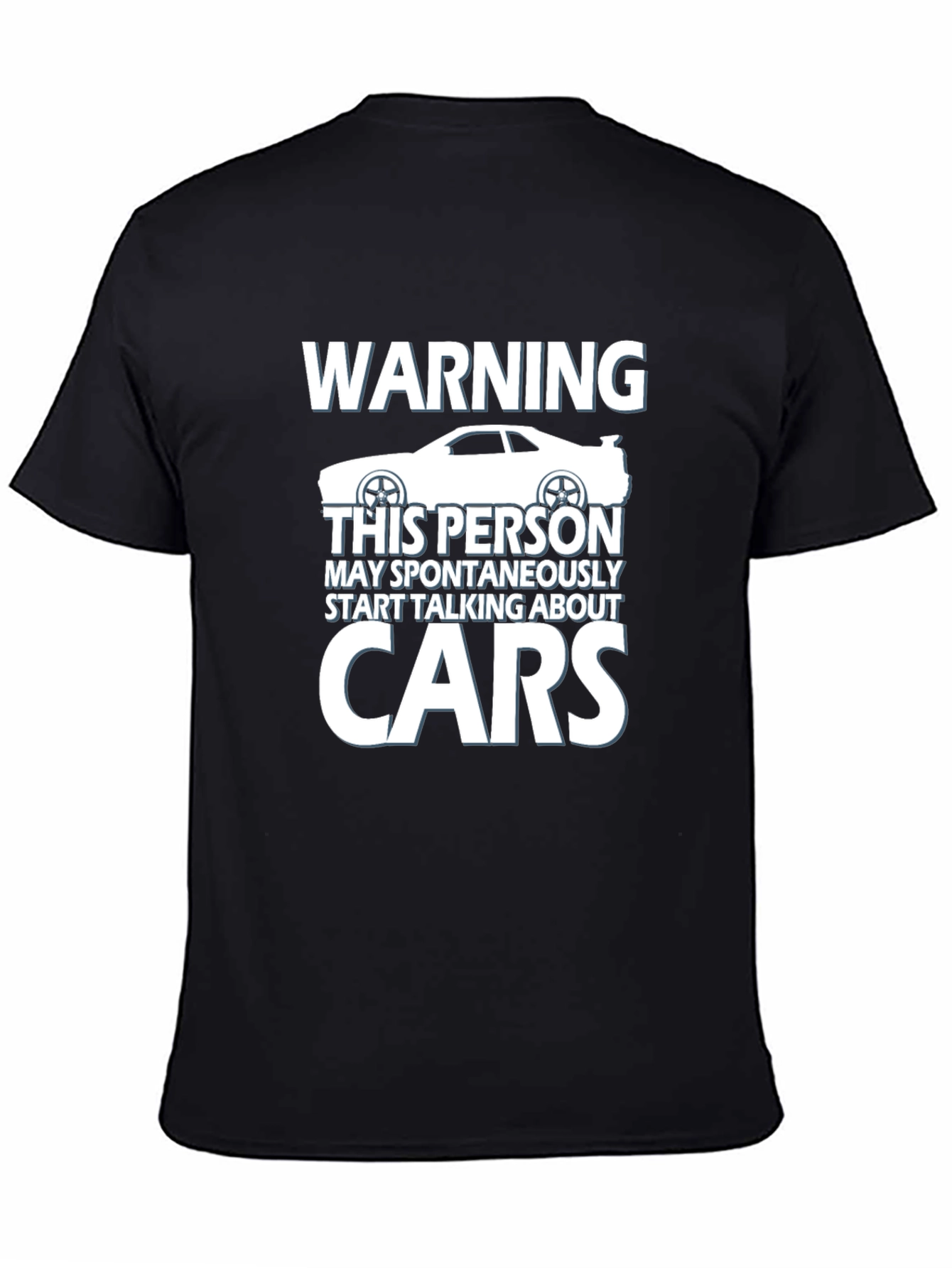 Warning: May Spontaneously Talk About Cars T-Shirt