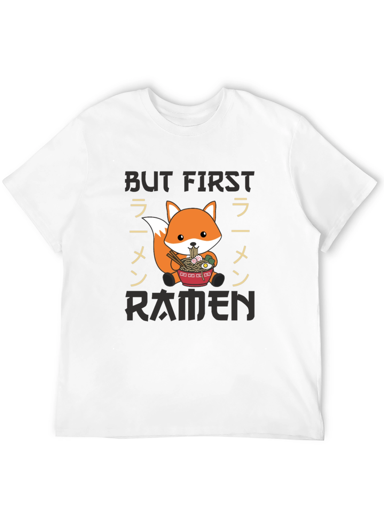 But First Ramen T-Shirt - Fox Graphic Tee