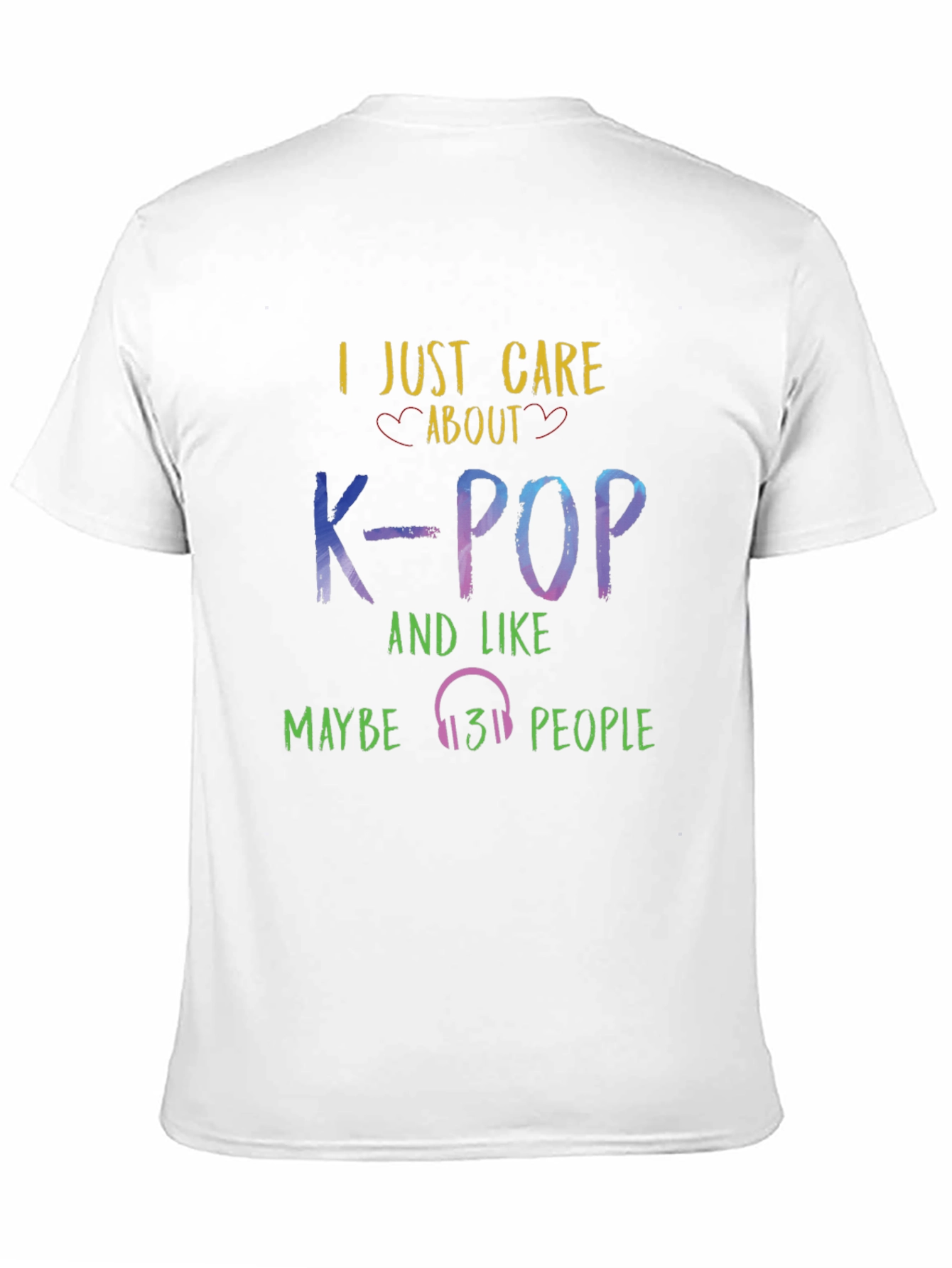 I Just Care About K-POP T-Shirt