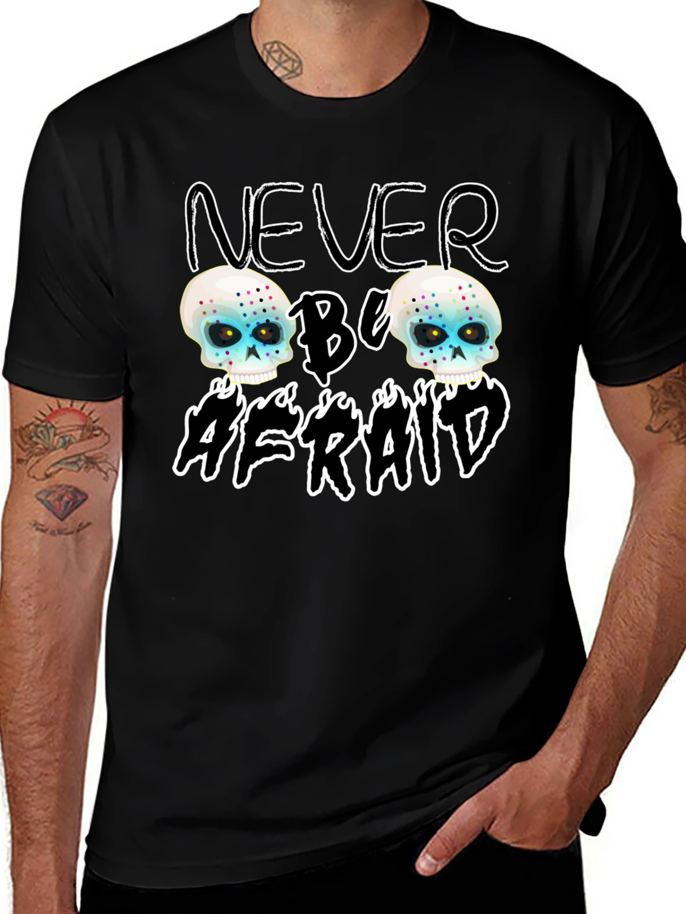 Never Be Afraid Skull Graphic Tee