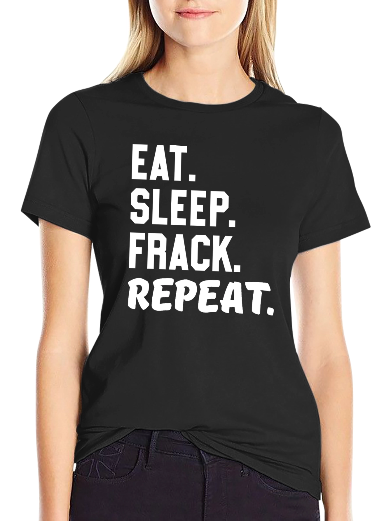 Eat Sleep Frack Repeat Black Graphic T-Shirt