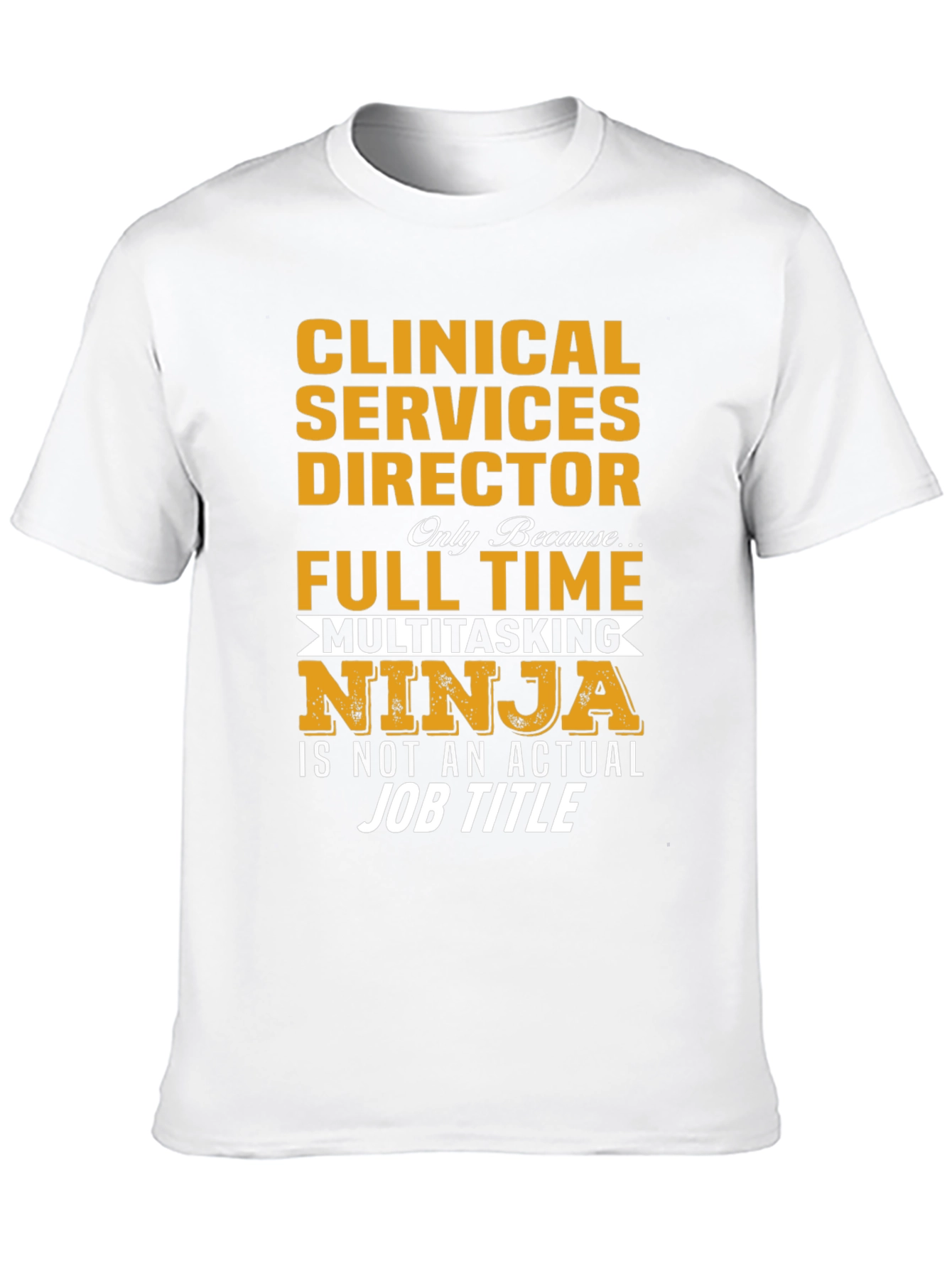 Clinical Services Director T-Shirt