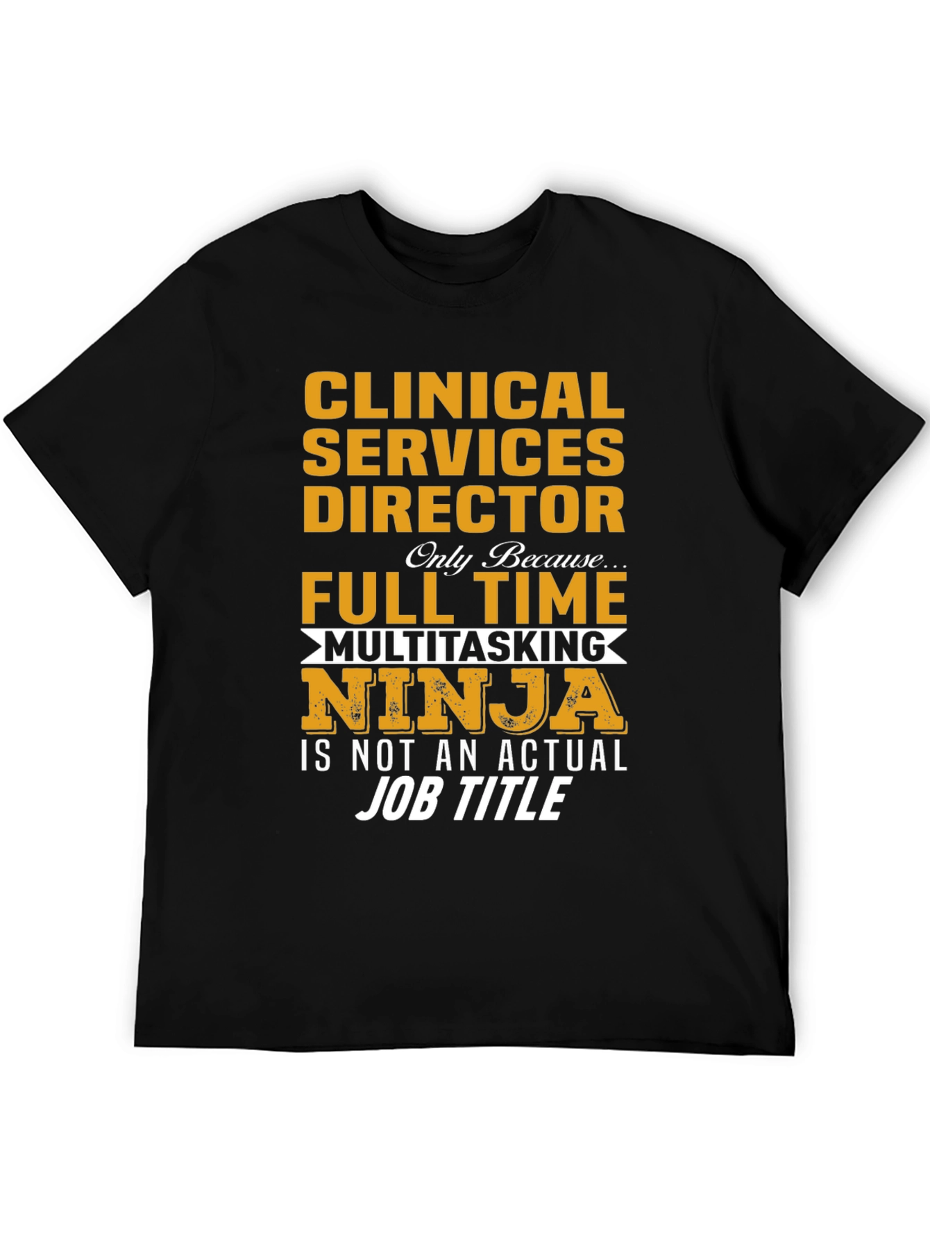 Clinical Services Director T-Shirt