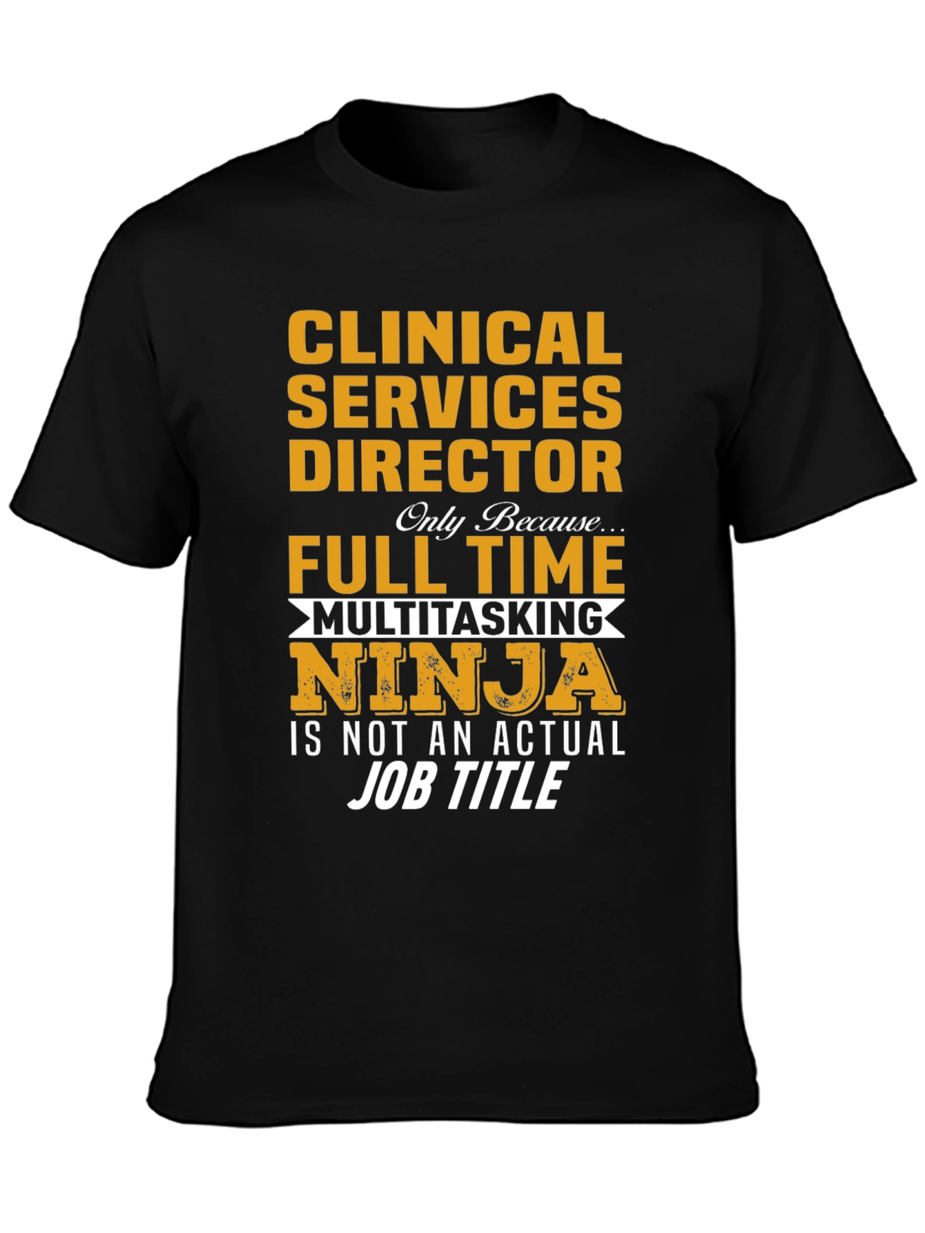 Clinical Services Director T-Shirt
