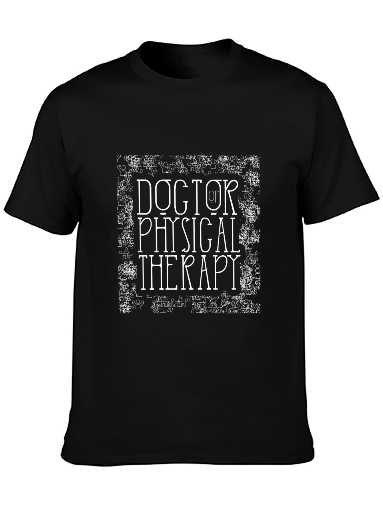 Doctor of Physical Therapy Graphic Tee