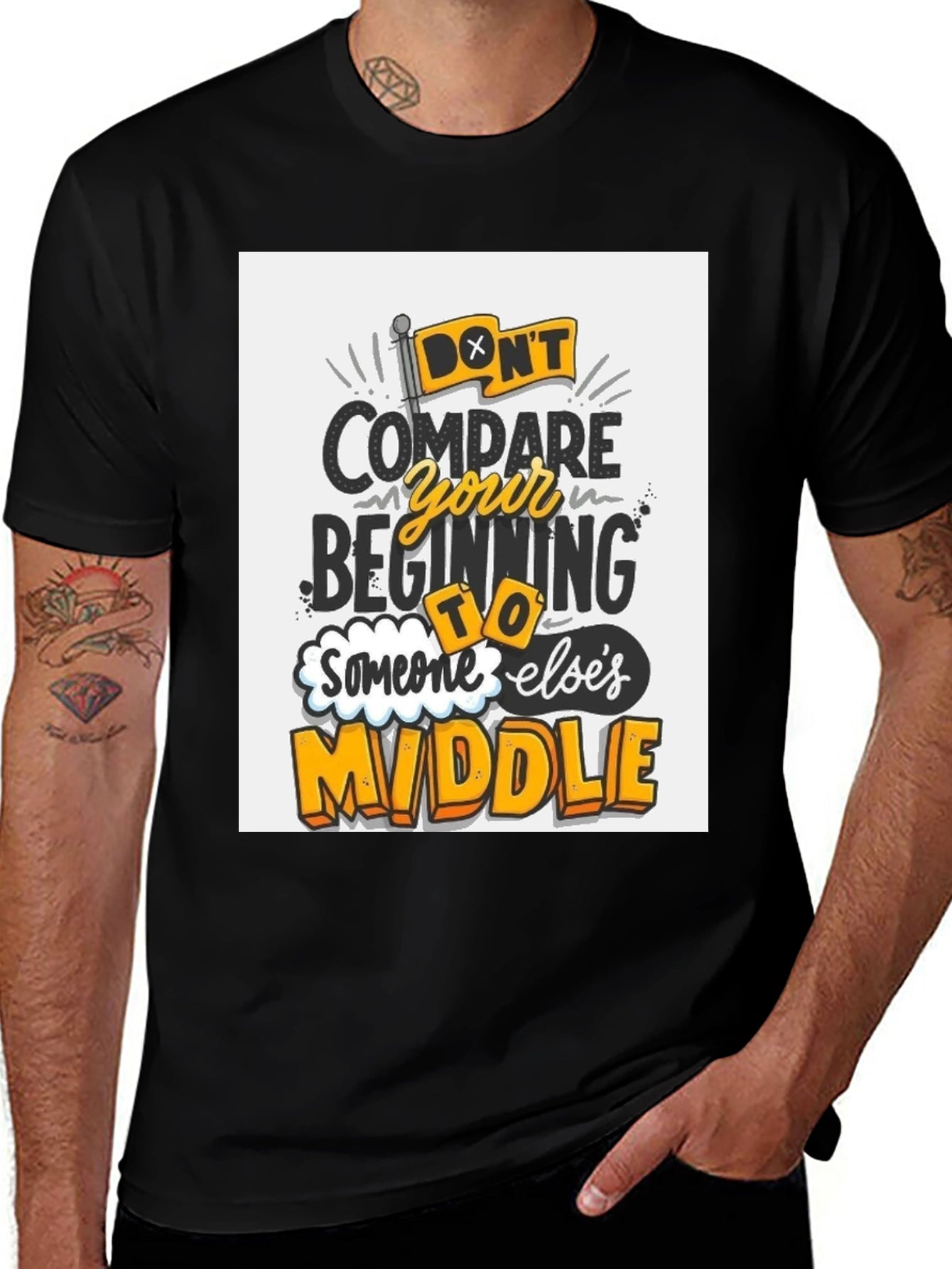 Inspirational Graphic Tee - Dont Compare Beginning to Middle