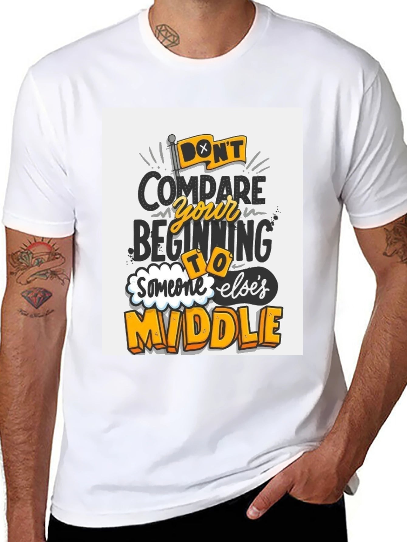 Inspirational Graphic Tee - Dont Compare Beginning to Middle