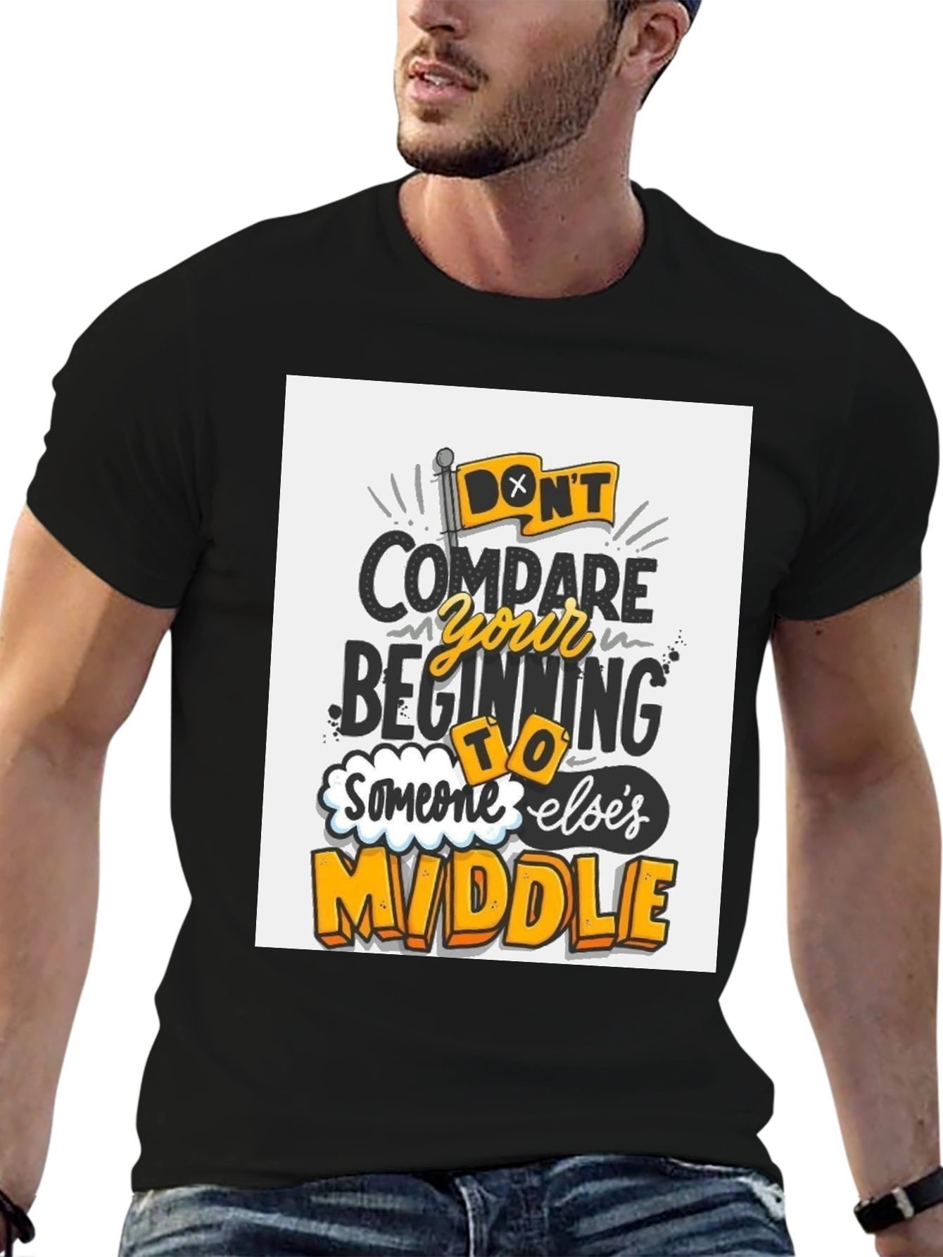 Inspirational Graphic Tee - Dont Compare Beginning to Middle