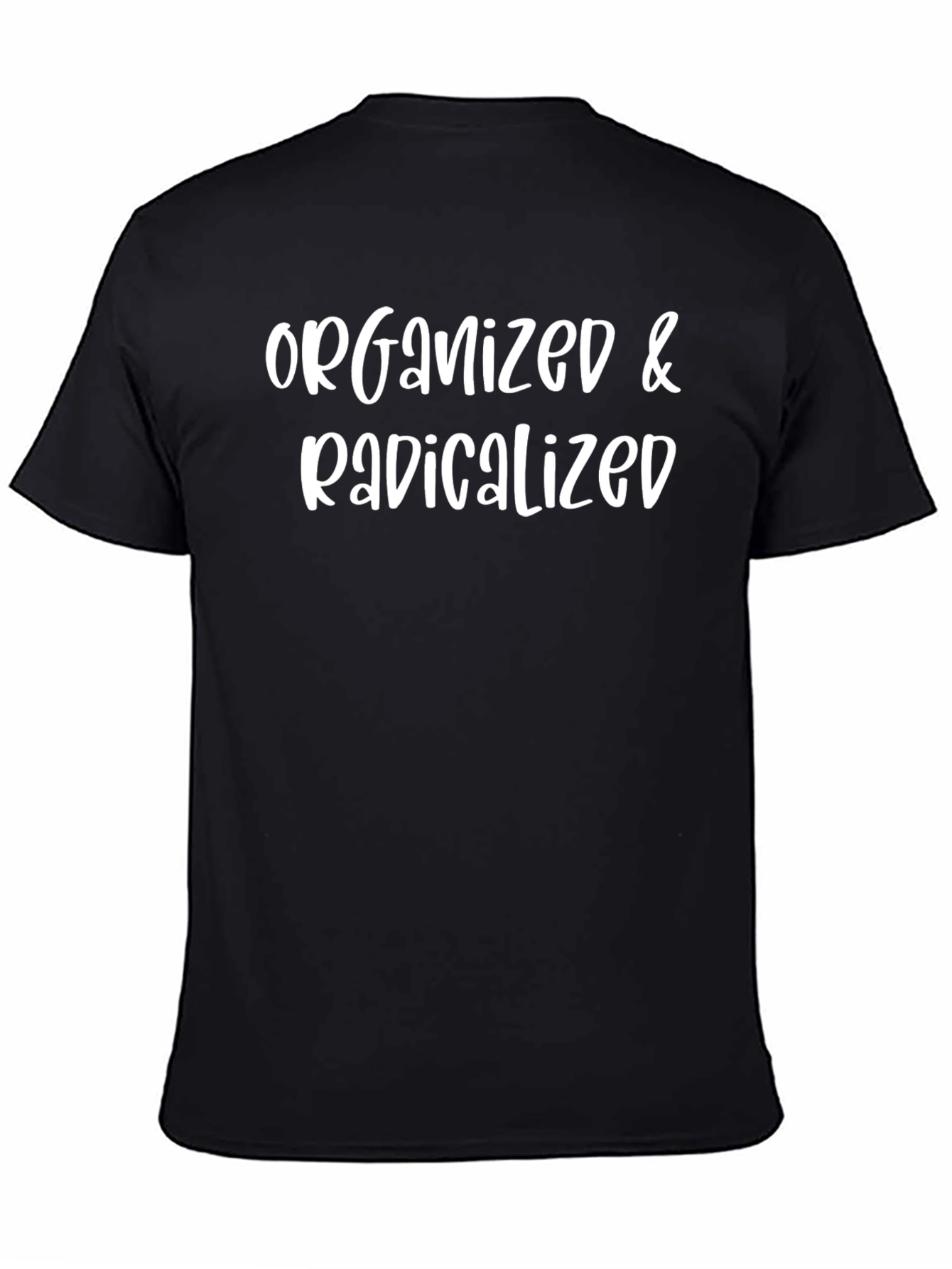 Organized & Radicalized Graphic Tee