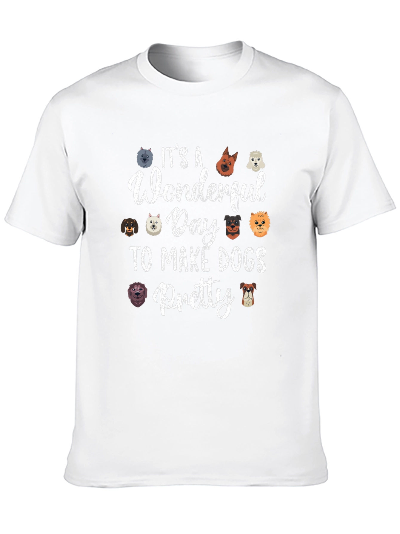 Wonderful Day to Make Dogs Pretty Black T-Shirt