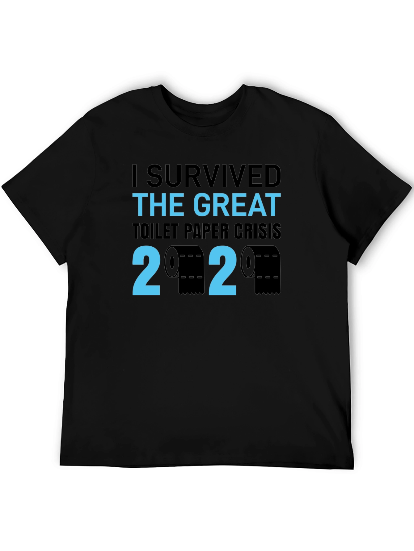 I Survived Toilet Paper Crisis 2020 T-Shirt