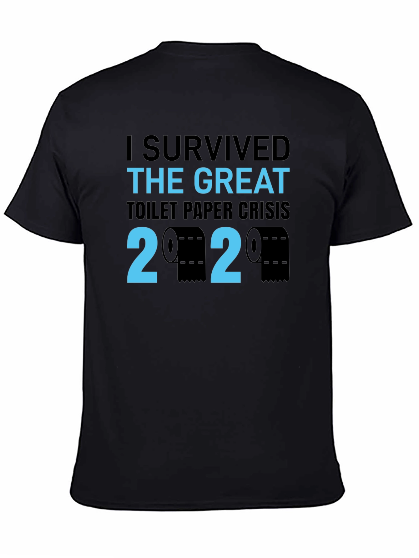 I Survived Toilet Paper Crisis 2020 T-Shirt