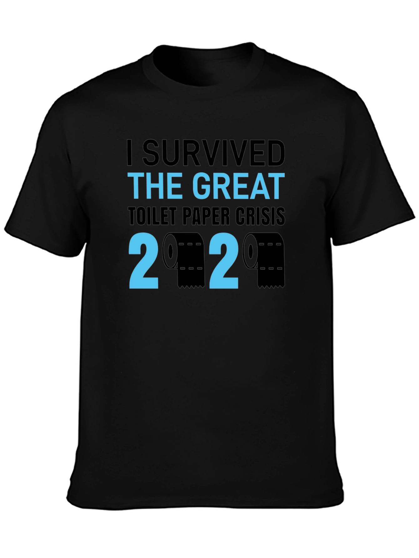 I Survived Toilet Paper Crisis 2020 T-Shirt