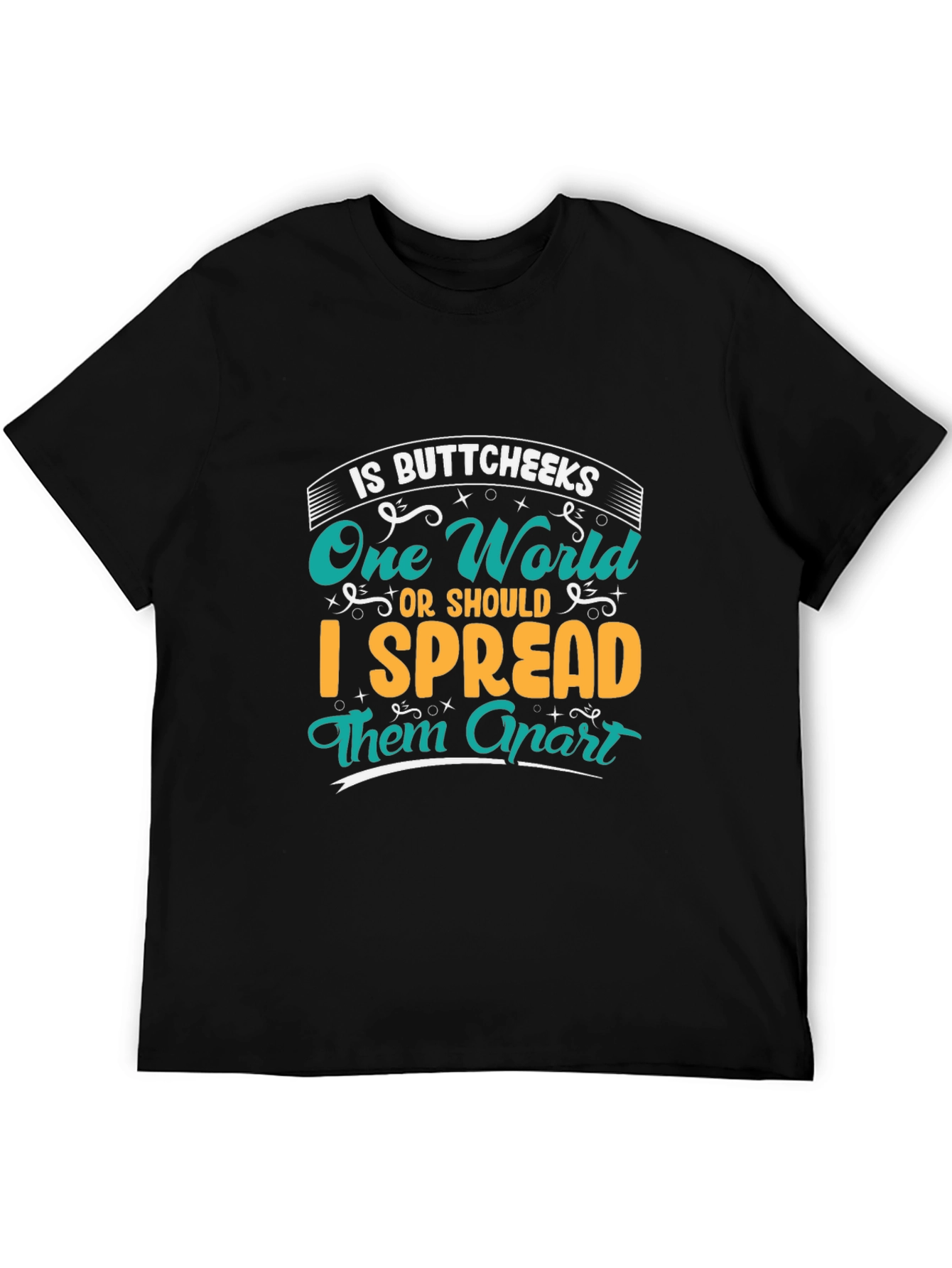 Buttcheeks One World Funny Graphic Tee