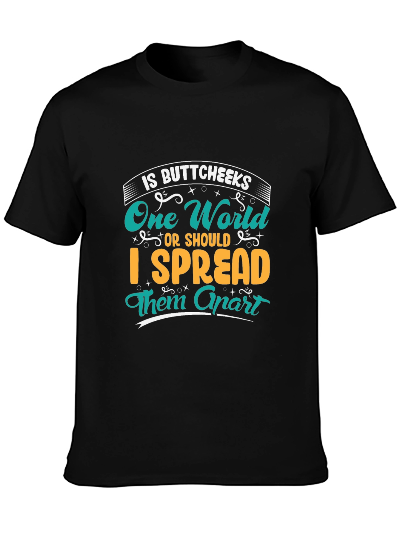 Buttcheeks One World Funny Graphic Tee
