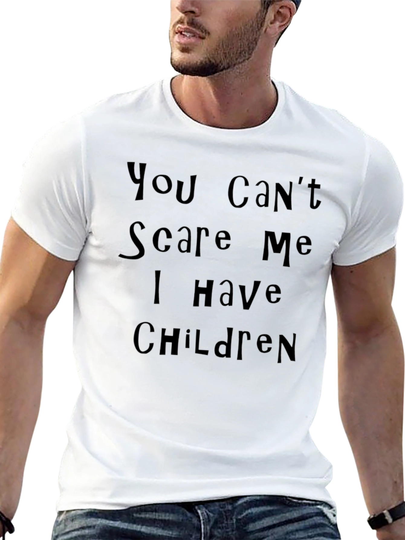 You Cant Scare Me I Have Children Black T-Shirt