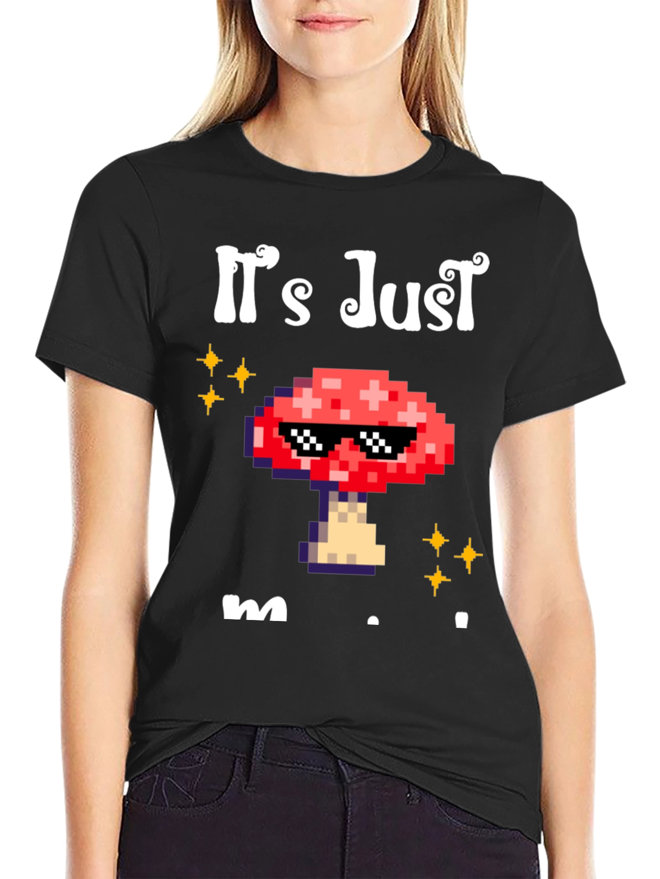Its Just Mushroom T-Shirt
