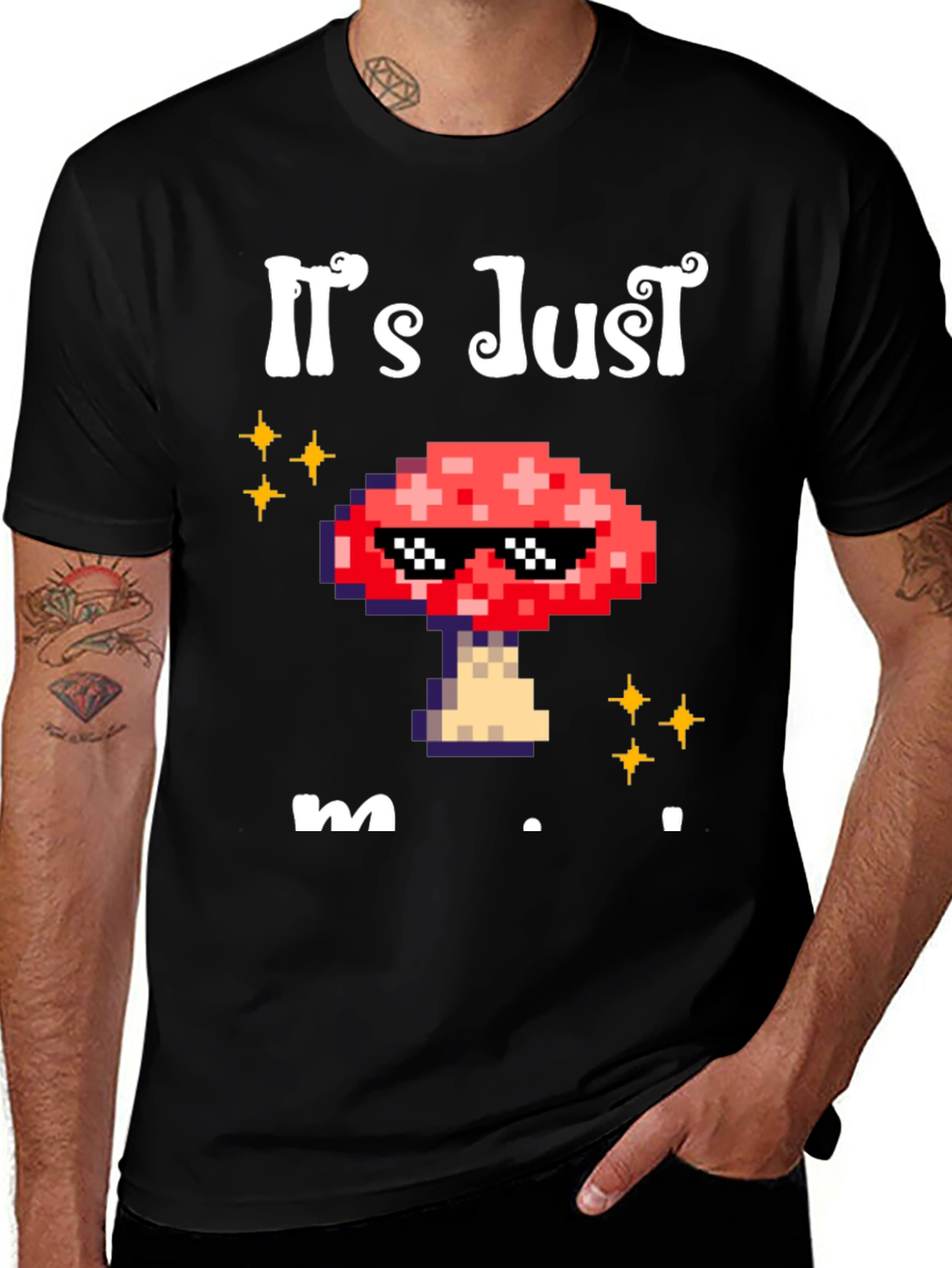 Its Just Mushroom T-Shirt