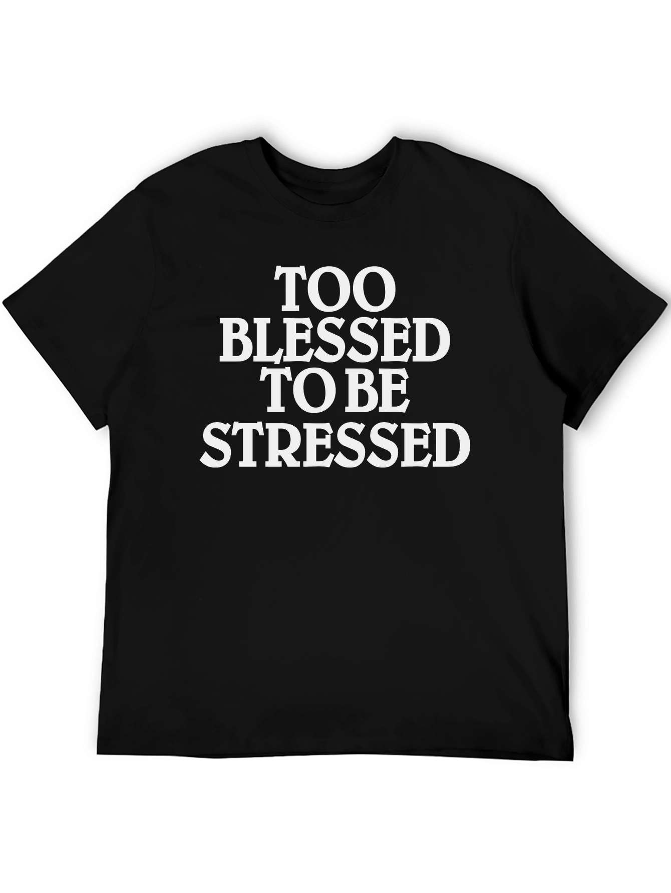 Blessed & Stressed T-Shirt - Black