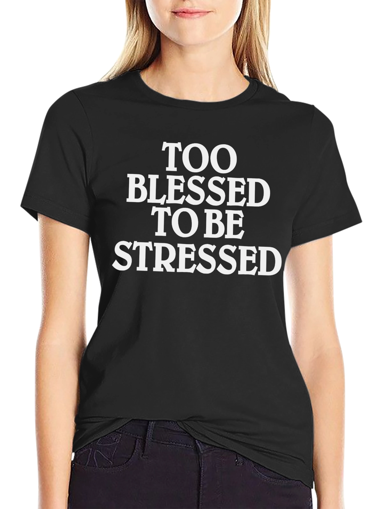 Blessed & Stressed T-Shirt - Black