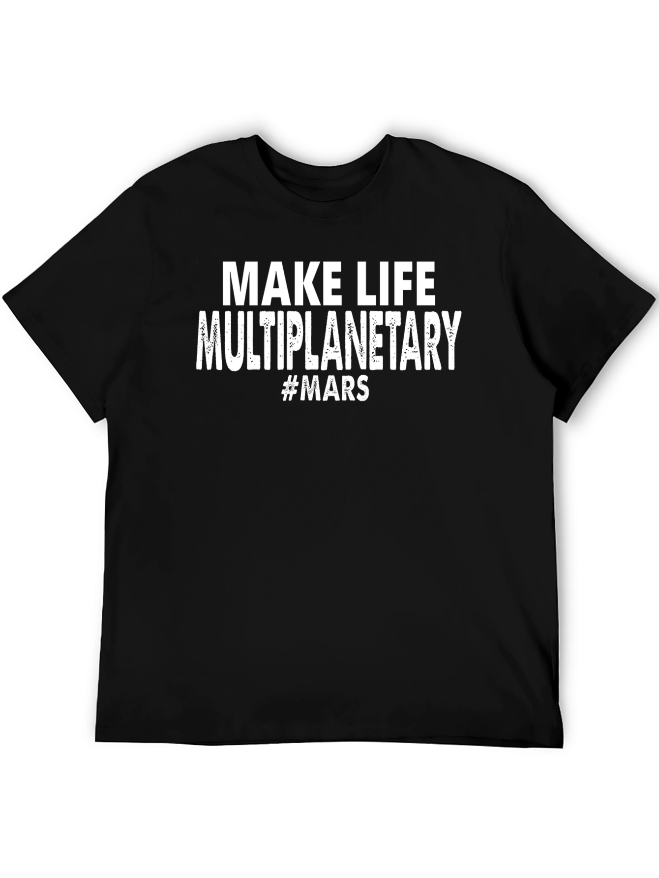 Make Life Multiplanetary T-Shirt #MARS