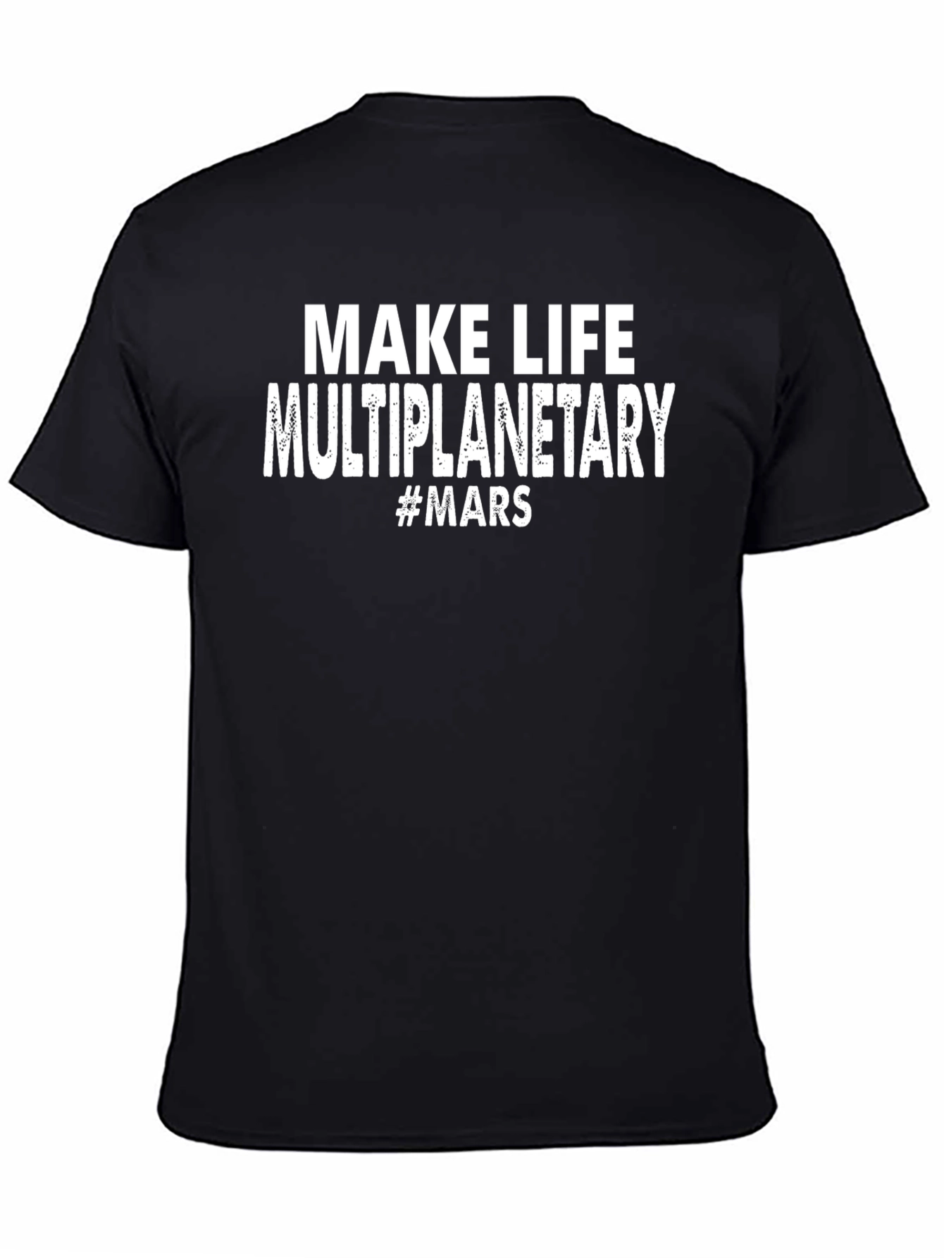 Make Life Multiplanetary T-Shirt #MARS