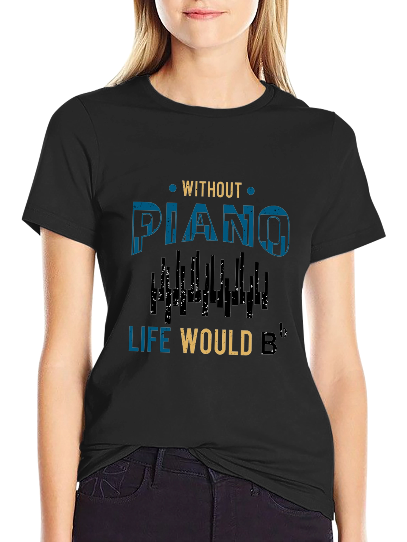 Without Piano Life Would B Flat Music T-Shirt