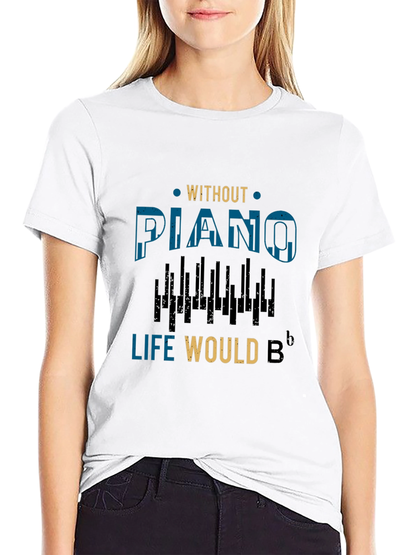 Without Piano Life Would B Flat Music T-Shirt