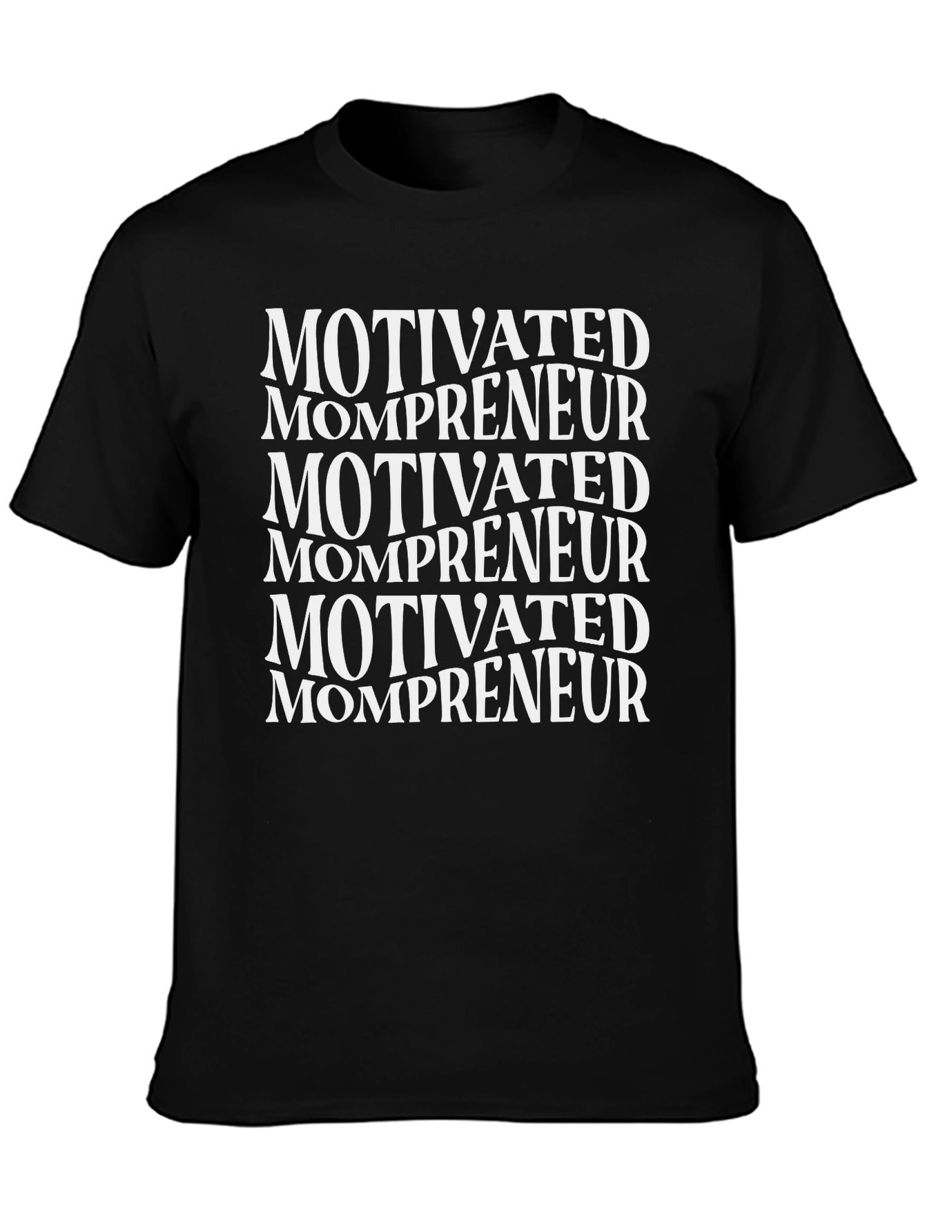 Motivated Mompreneur Graphic Tee
