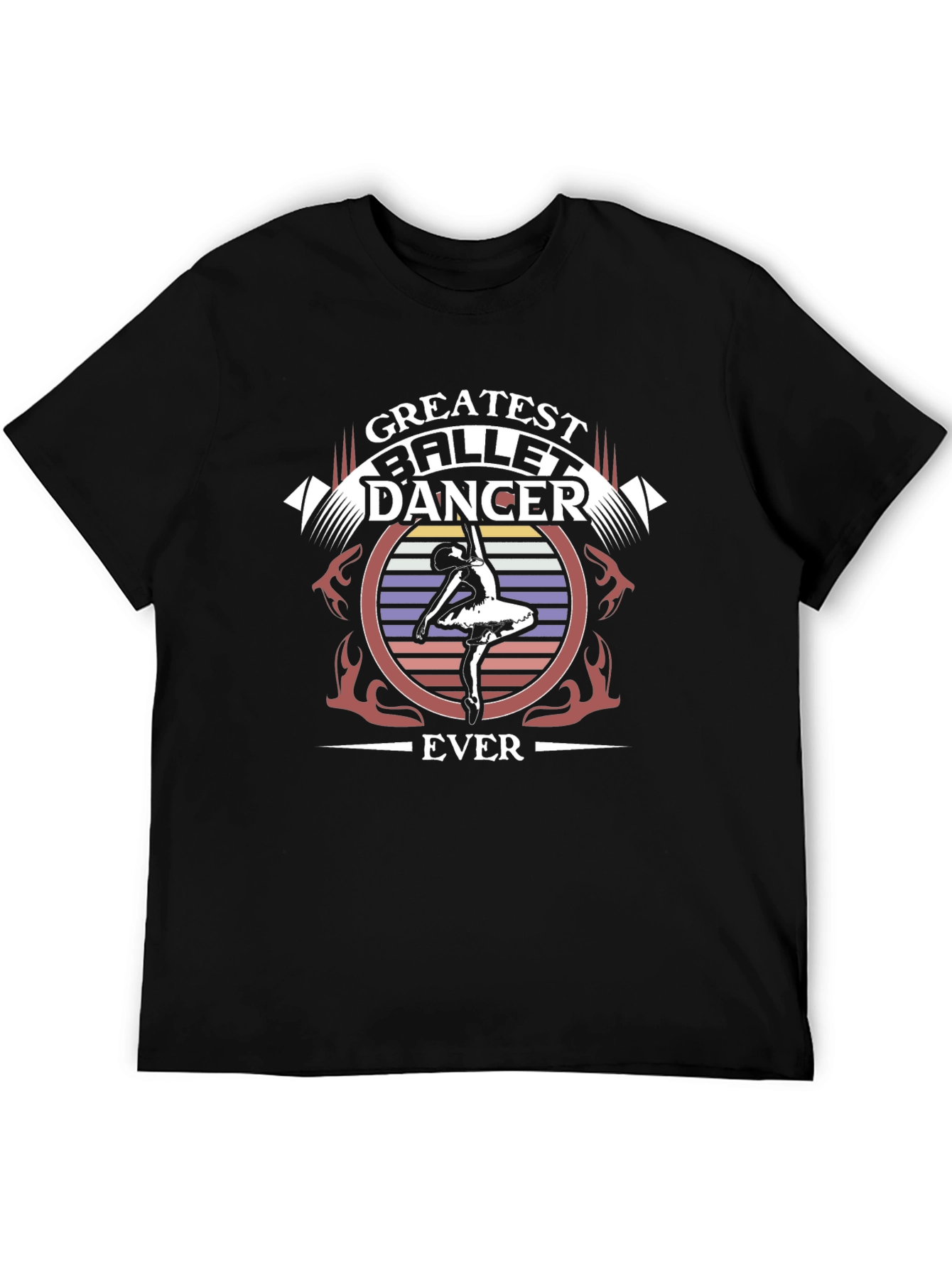 Greatest Ballet Dancer Ever T-Shirt