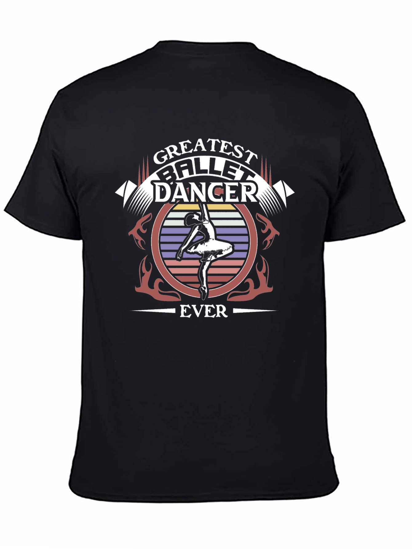 Greatest Ballet Dancer Ever T-Shirt