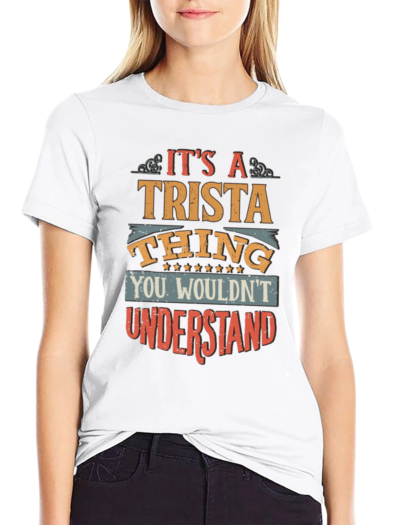 Its A Trista Thing Graphic T-Shirt