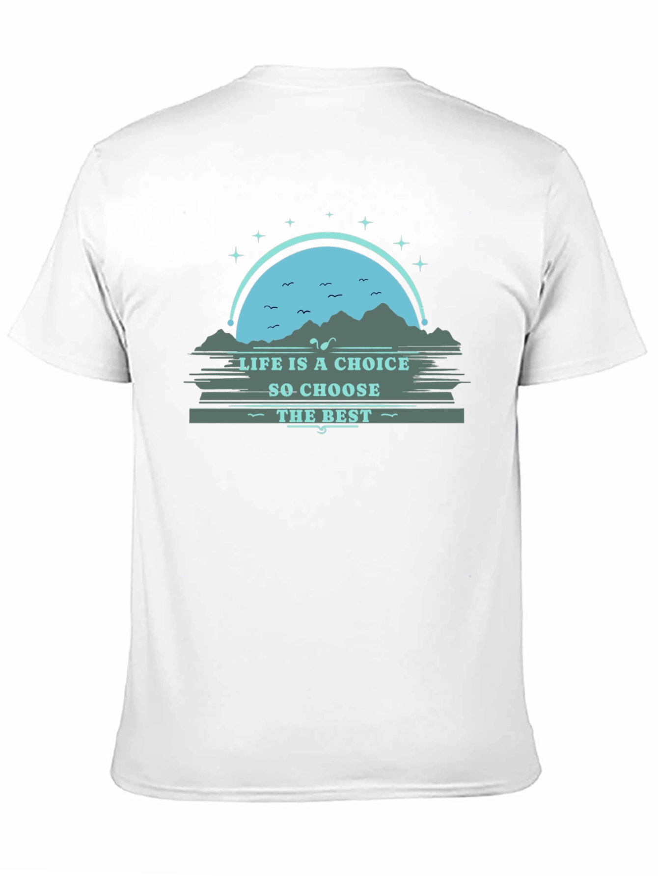 Life is a Choice Graphic Tee - Motivational T-Shirt