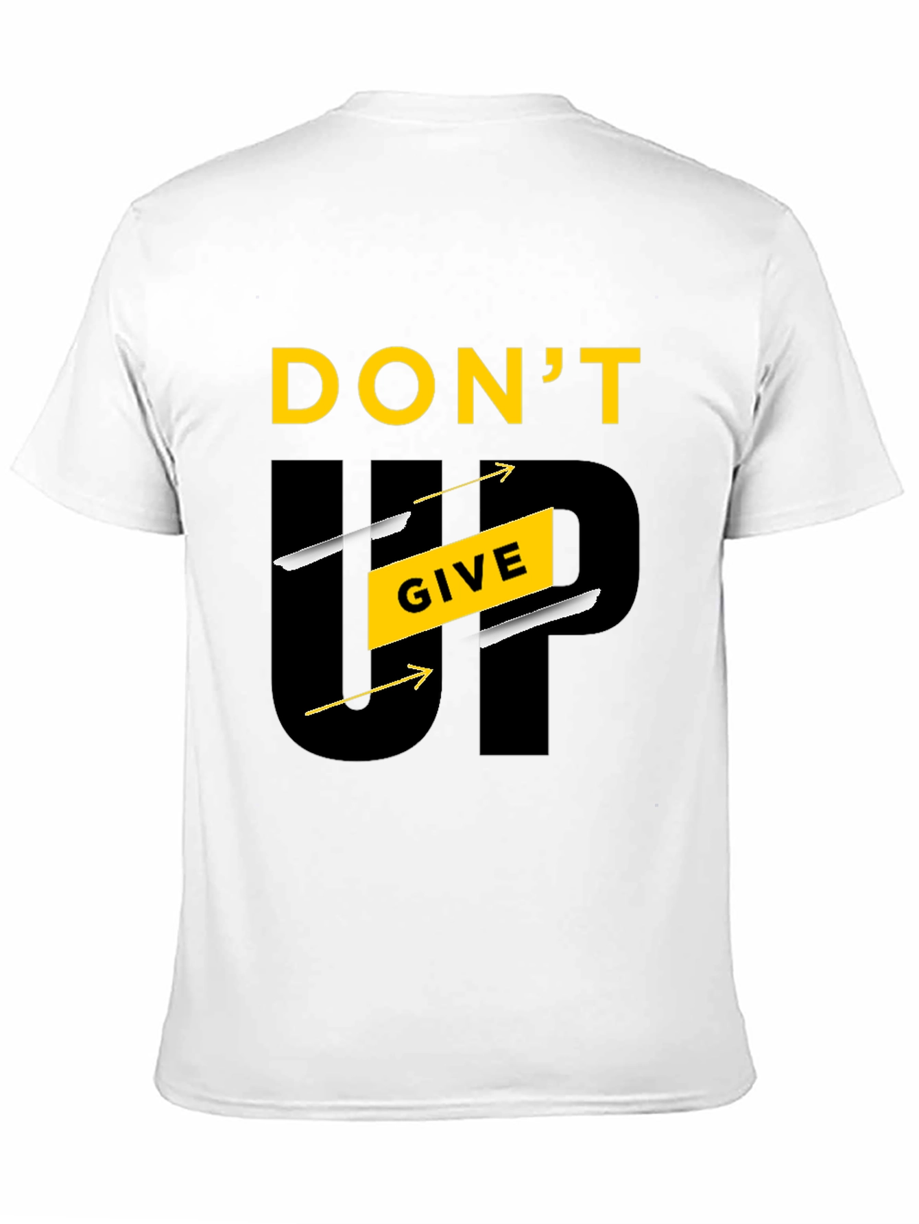 Motivational Dont Give Up Graphic Tee