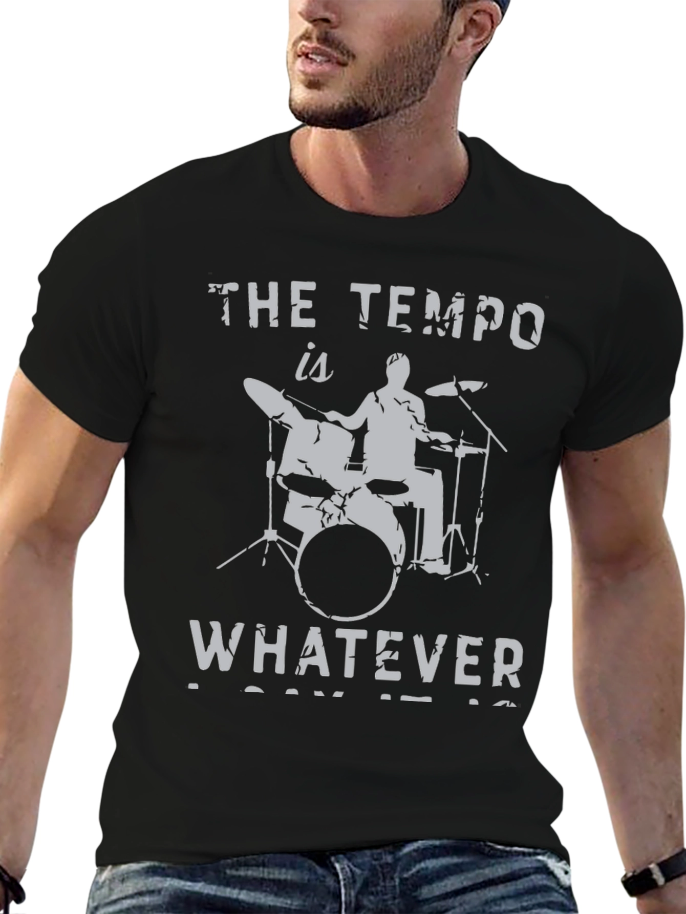 The Tempo is Whatever T-Shirt Drummer