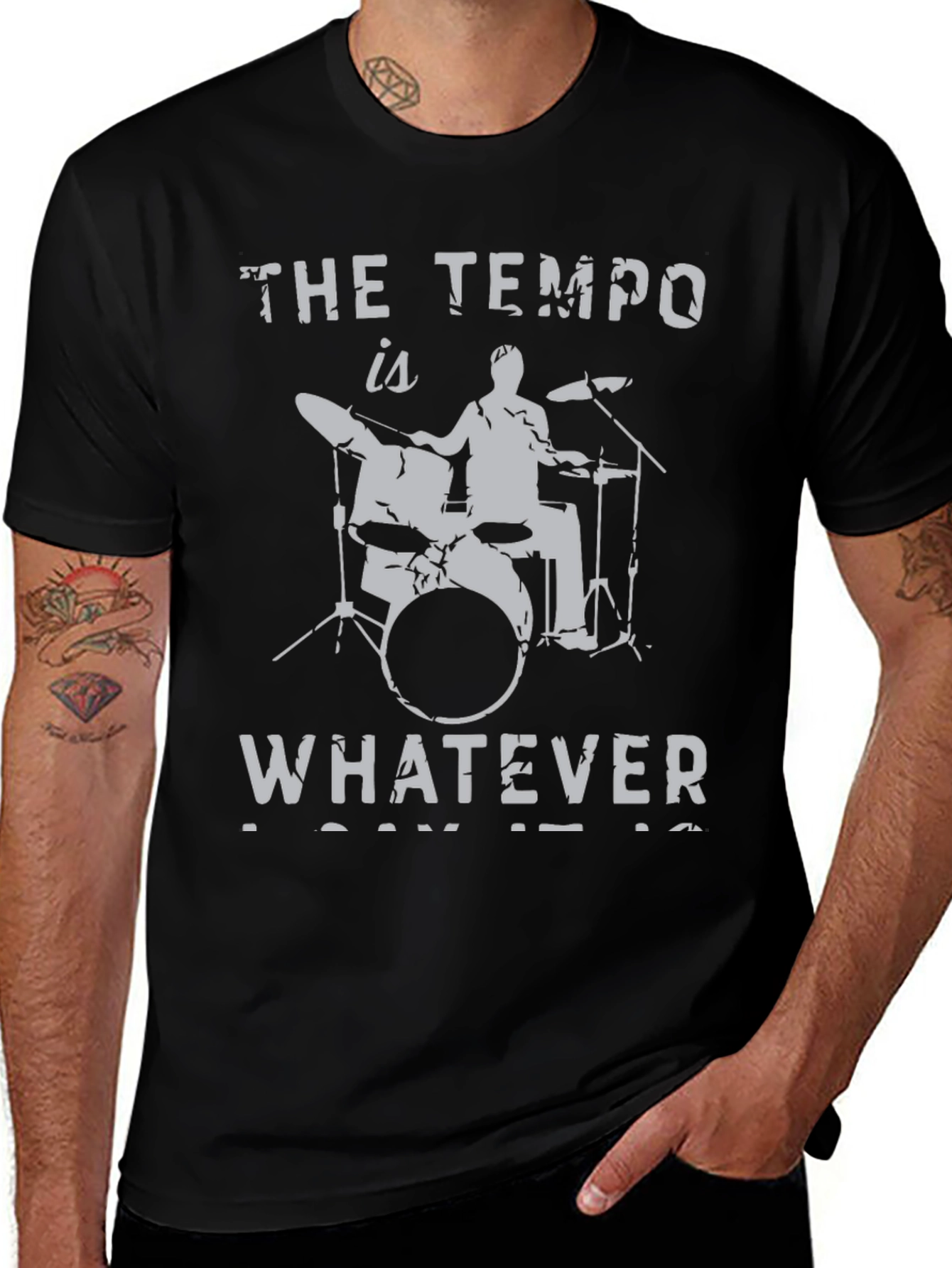 The Tempo is Whatever T-Shirt Drummer