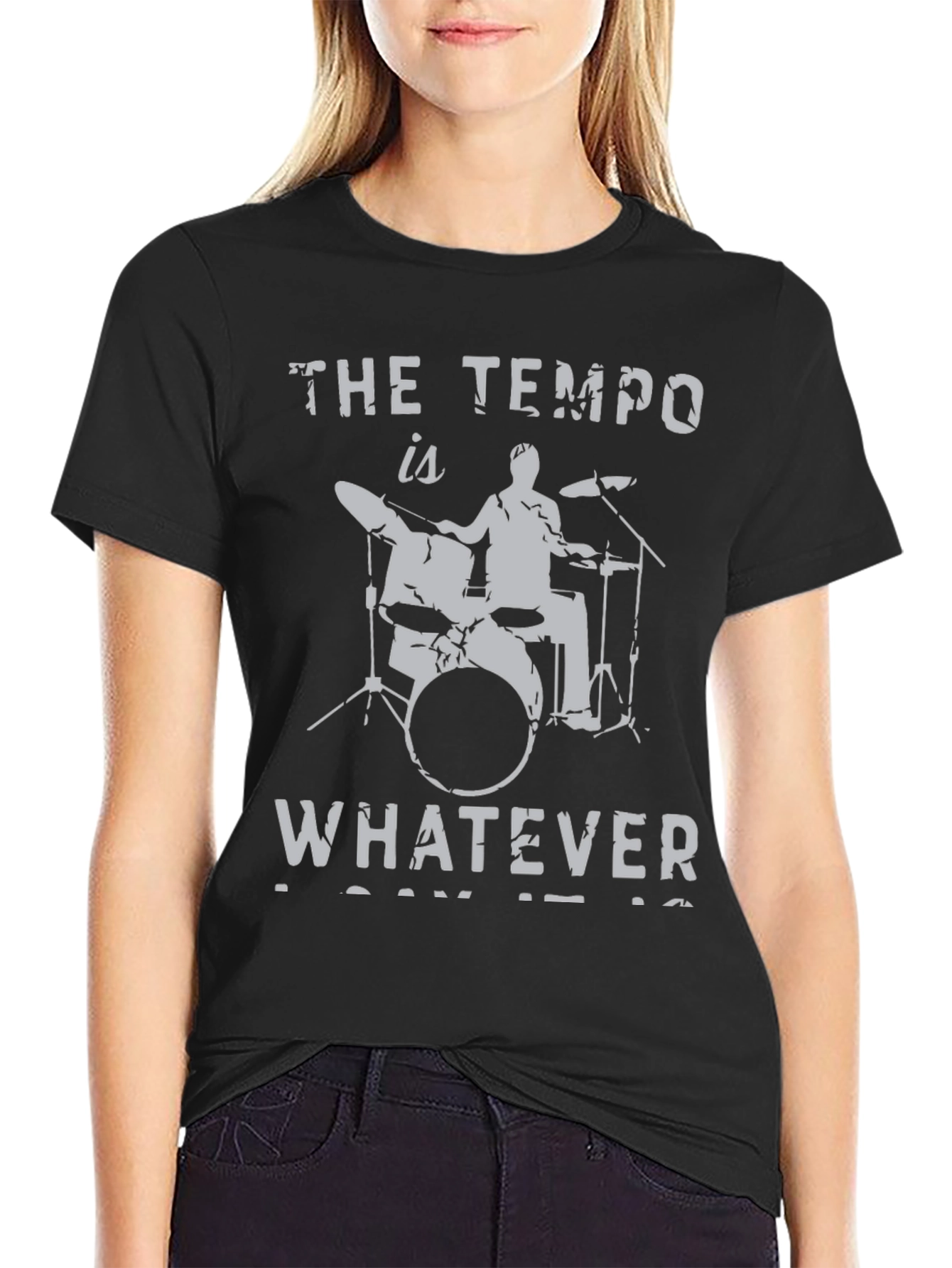 The Tempo is Whatever T-Shirt Drummer