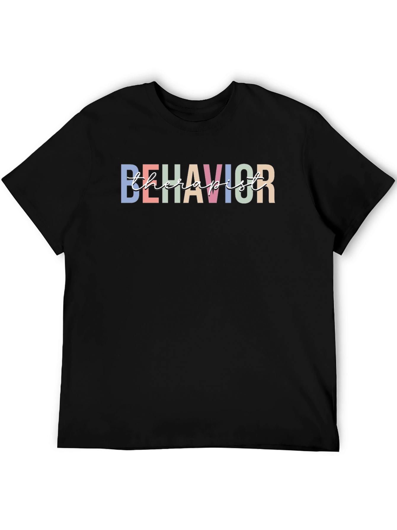 Behavior Therapist T-Shirt - Black Unisex Fit
