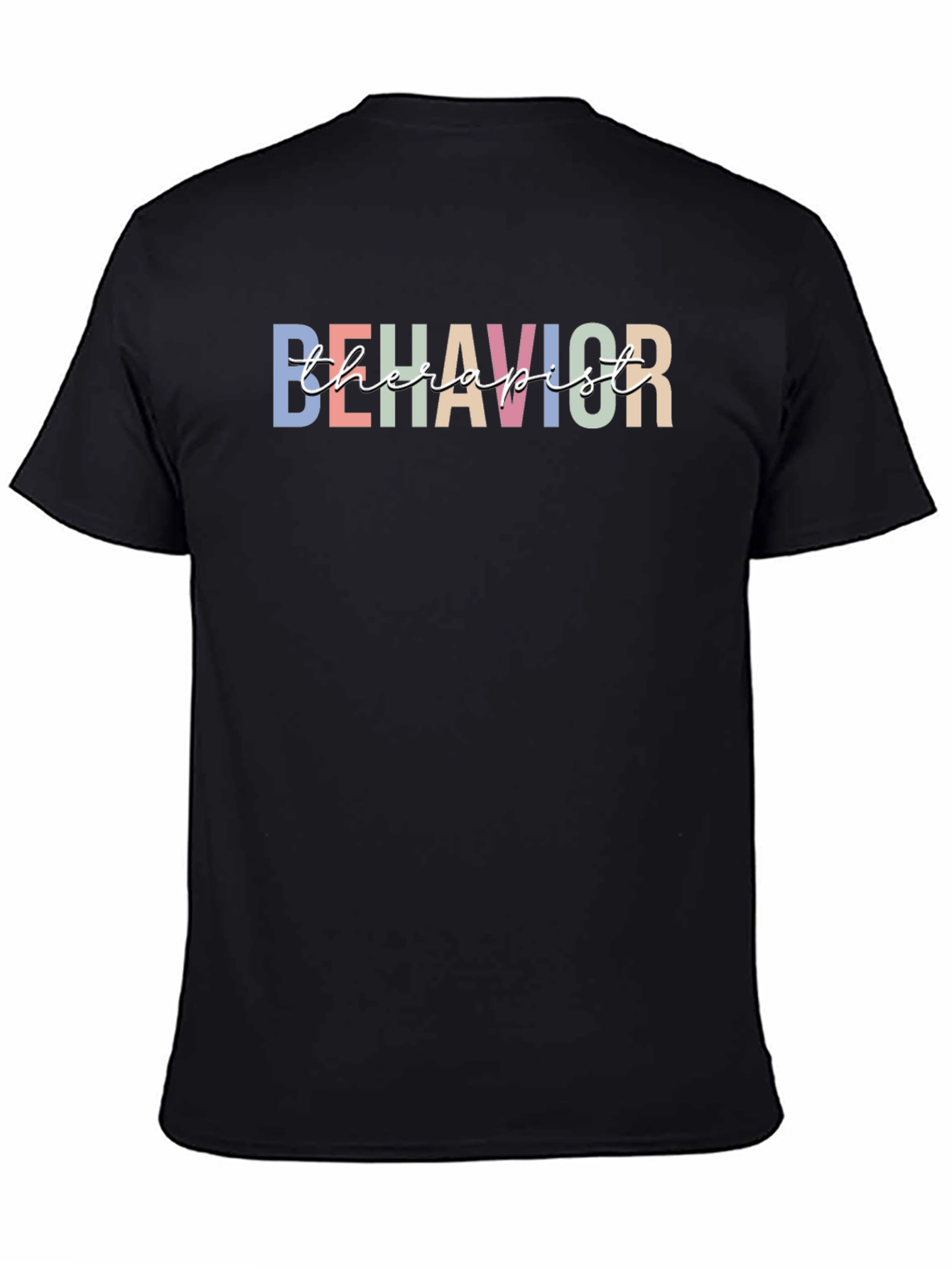 Behavior Therapist T-Shirt - Black Unisex Fit