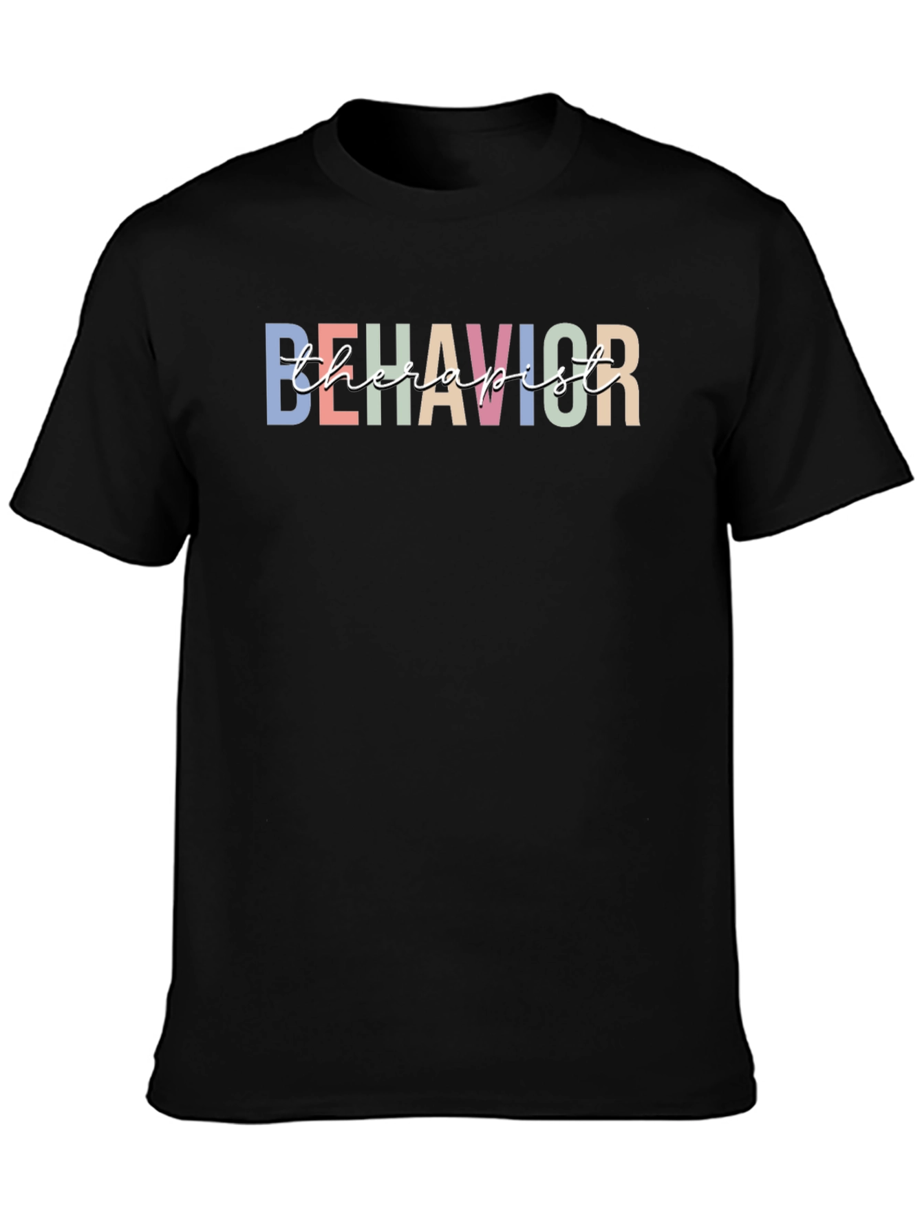 Behavior Therapist T-Shirt - Black Unisex Fit
