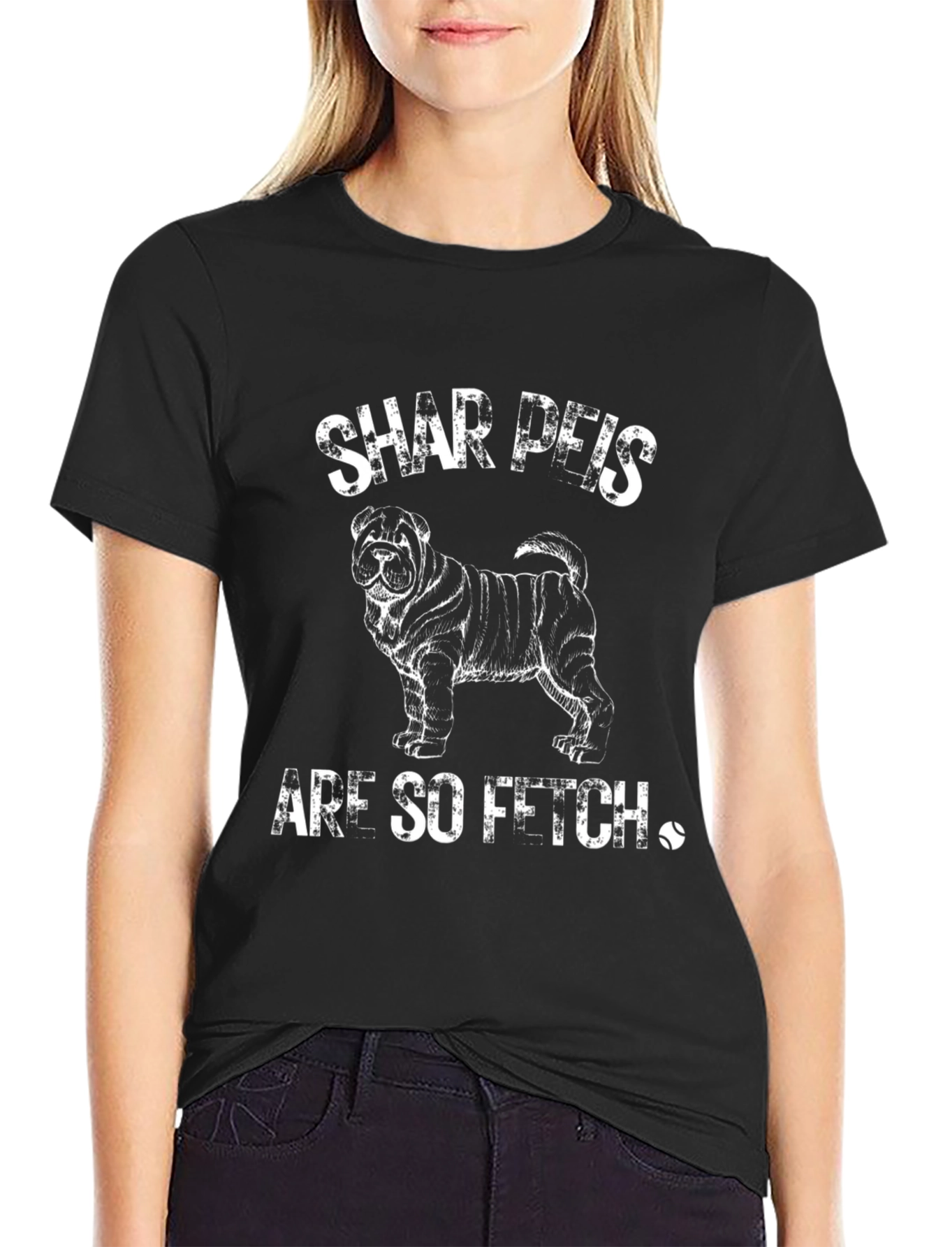 Shar Peis Are So Fetch T-Shirt