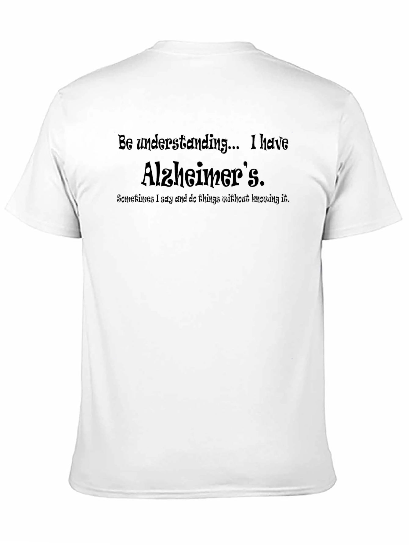 Alzheimers Awareness T-Shirt - Be Understanding