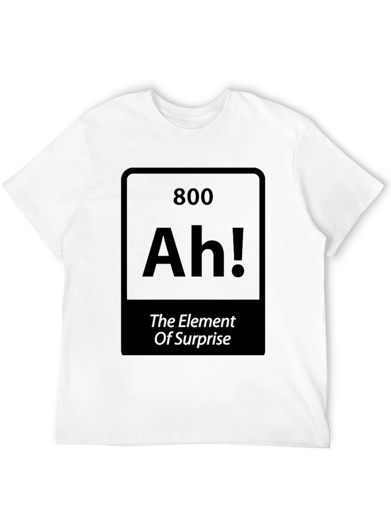 Element Of Surprise T-Shirt
