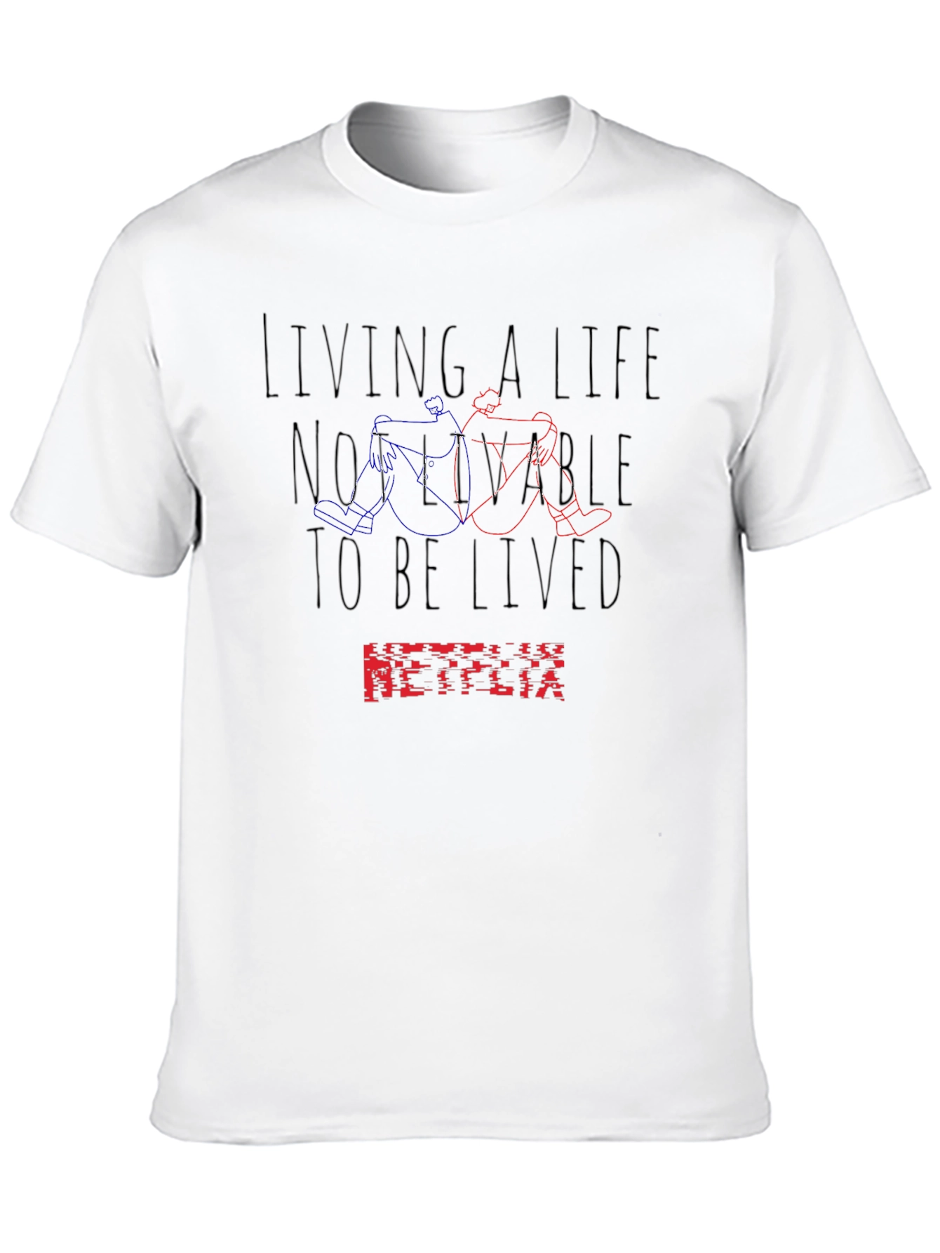 Netflix Inspired Not Livable T-Shirt