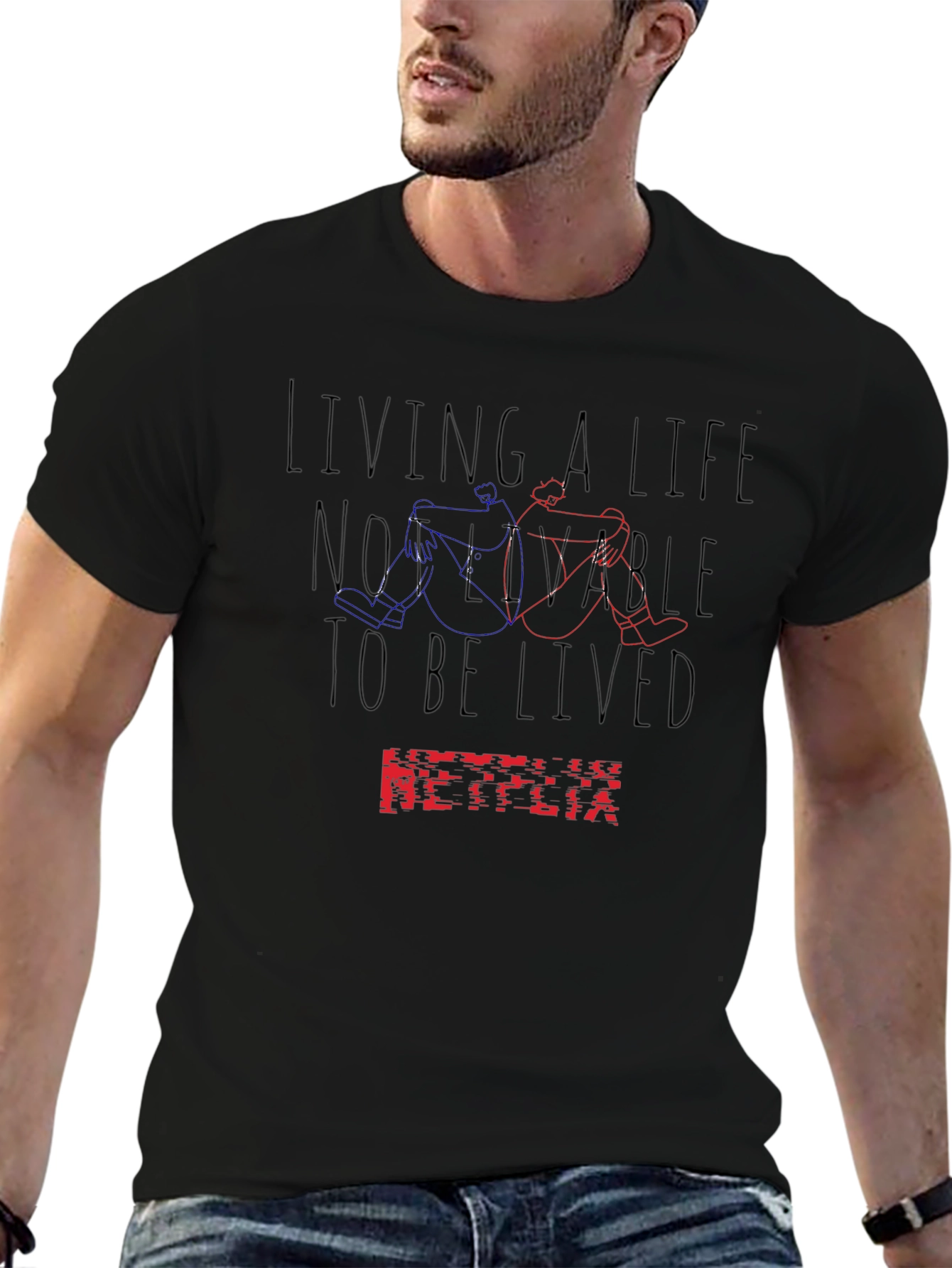 Netflix Inspired Not Livable T-Shirt