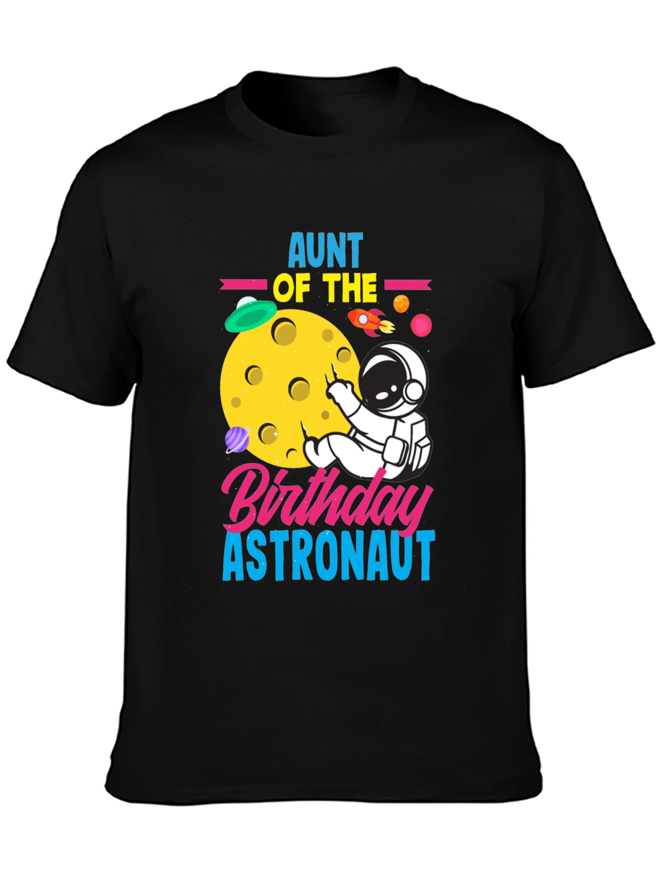 Aunt of the Birthday Astronaut Black T-Shirt