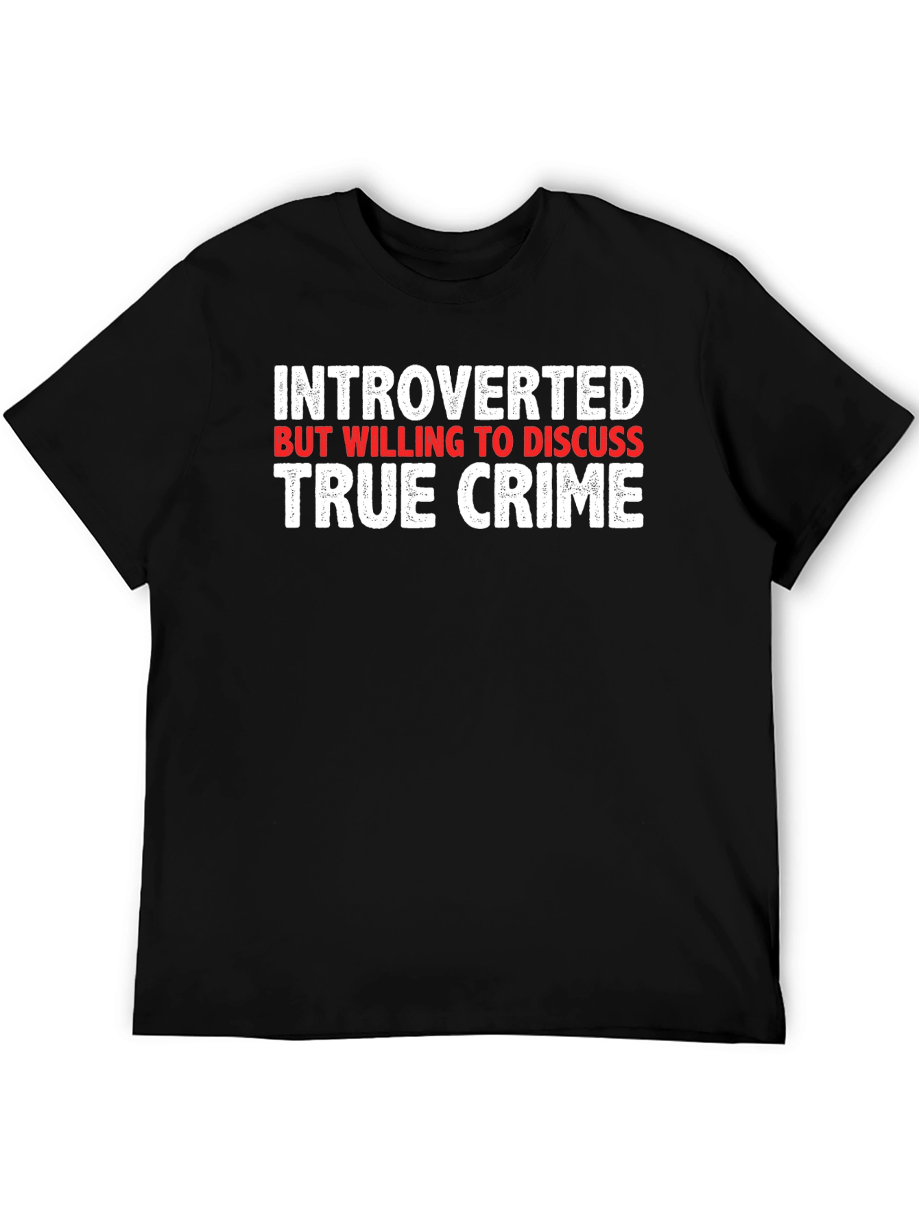 Introverted True Crime T-Shirt