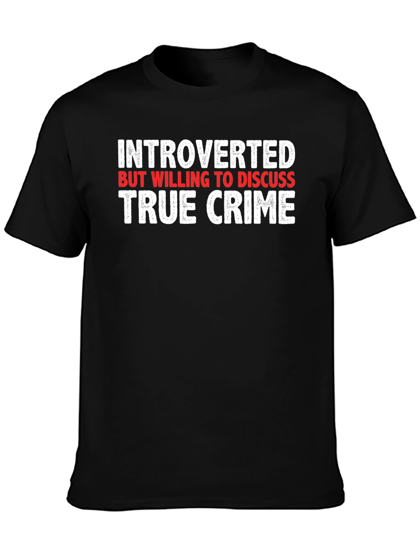 Introverted True Crime T-Shirt