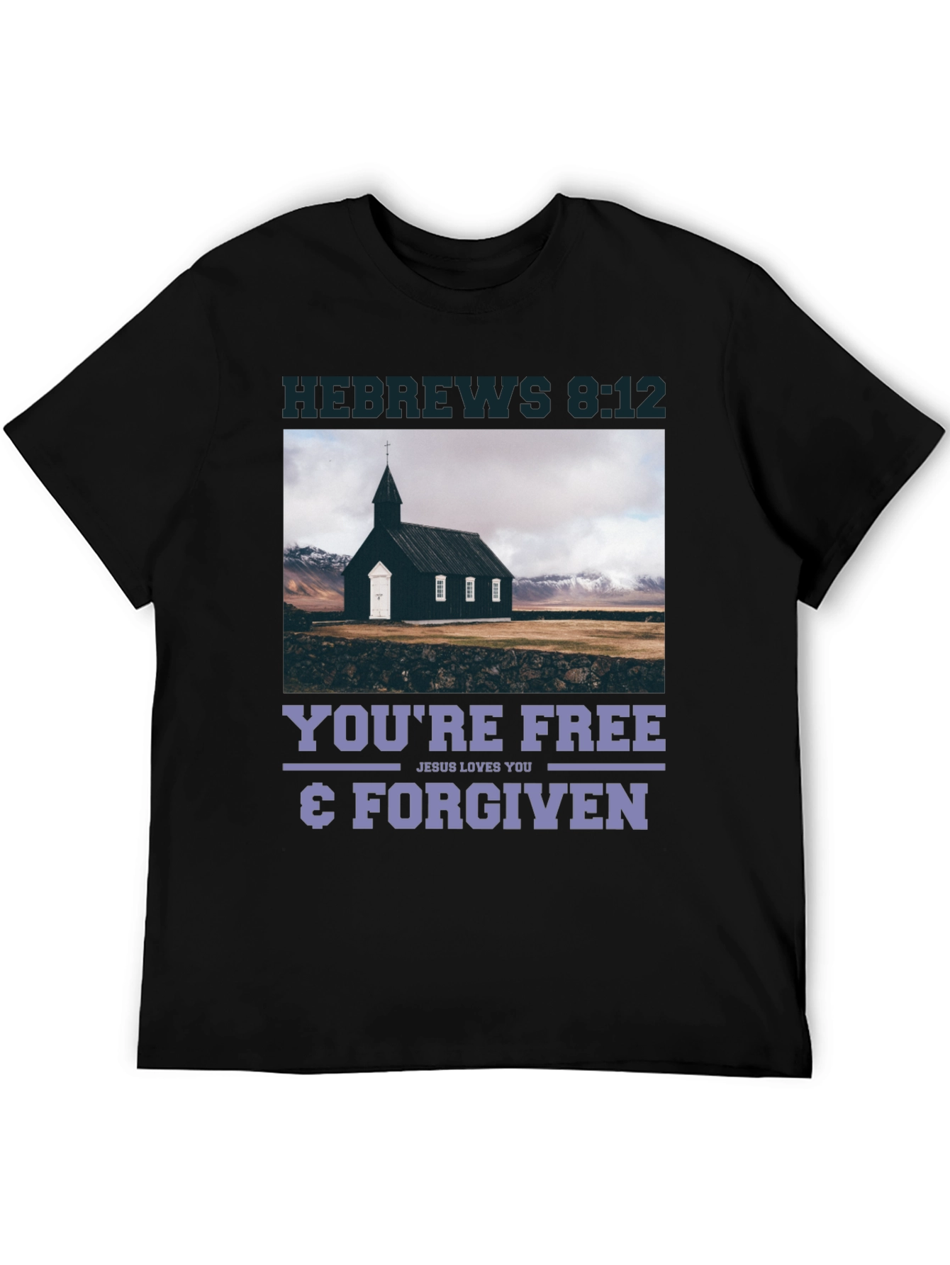 Hebrews 8:12 Free & Forgiven T-Shirt