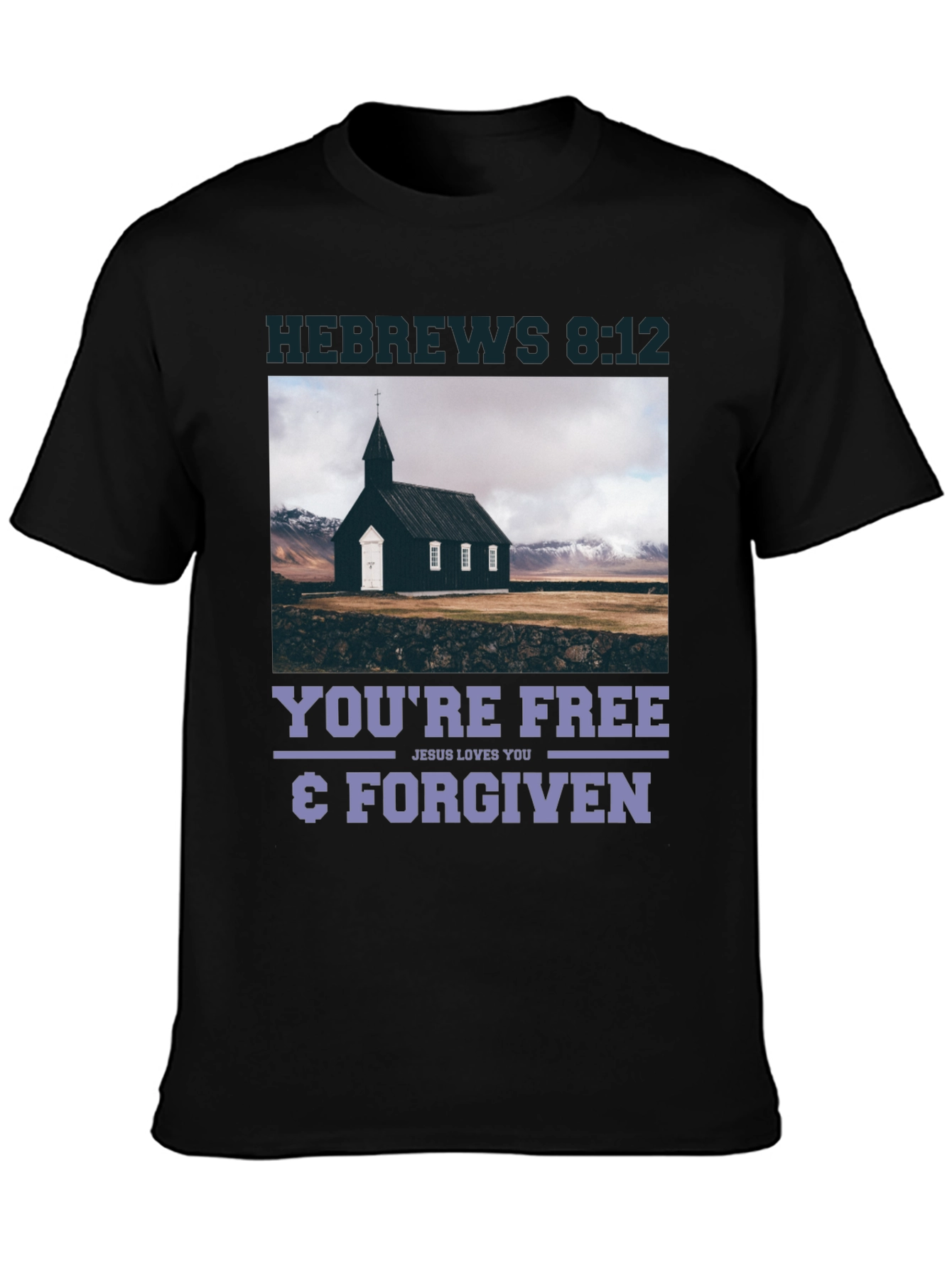 Hebrews 8:12 Free & Forgiven T-Shirt